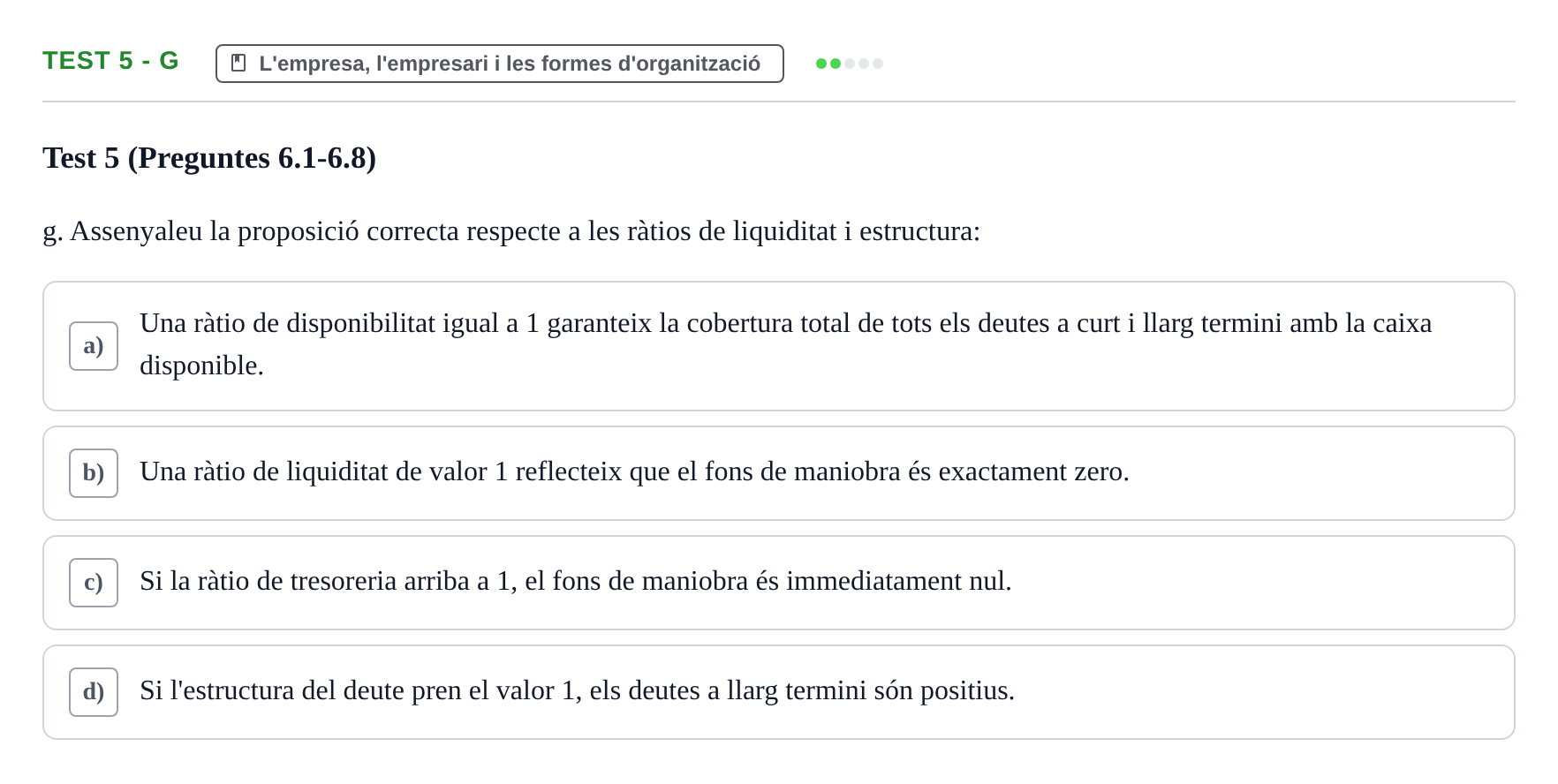 Enunciado: Ejercicio Test 5 - g · Economia de l'Empresa I UAB Recull d'Exàmens Tipus Test: Economia de l'Empresa