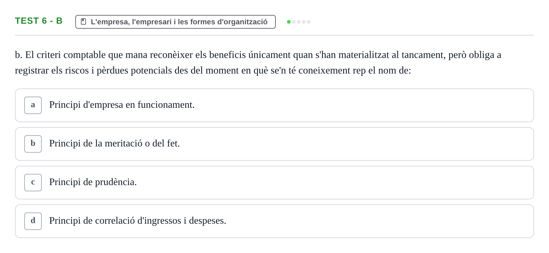 Enunciado: Ejercicio Test 6 - b · Economia de l'Empresa I UAB Recull d'Exàmens Tipus Test: Economia de l'Empresa