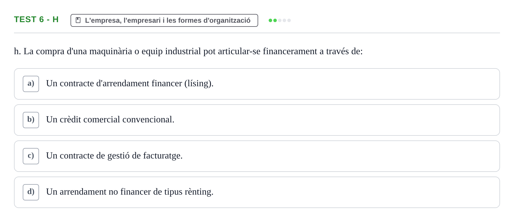 Enunciado: Ejercicio Test 6 - h · Economia de l'Empresa I UAB Recull d'Exàmens Tipus Test: Economia de l'Empresa