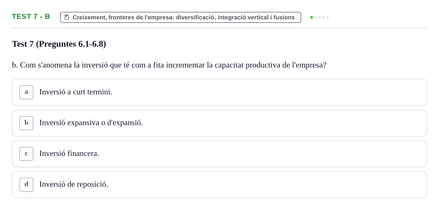 Enunciado: Ejercicio Test 7 - b · Economia de l'Empresa I UAB Recull d'Exàmens Tipus Test: Economia de l'Empresa