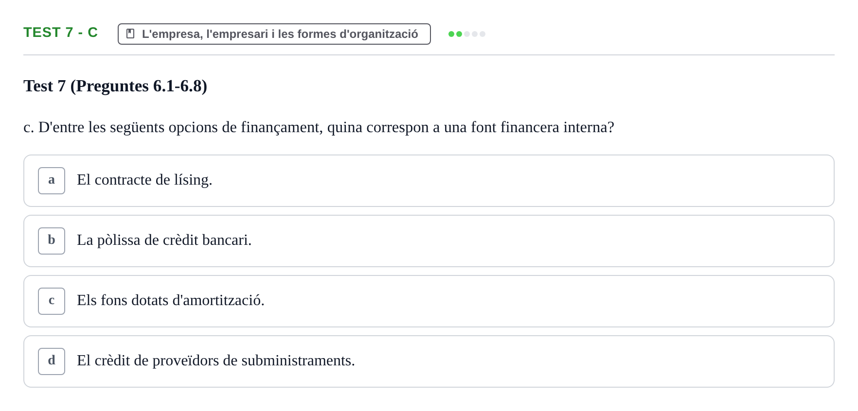 Enunciado: Ejercicio Test 7 - c · Economia de l'Empresa I UAB Recull d'Exàmens Tipus Test: Economia de l'Empresa