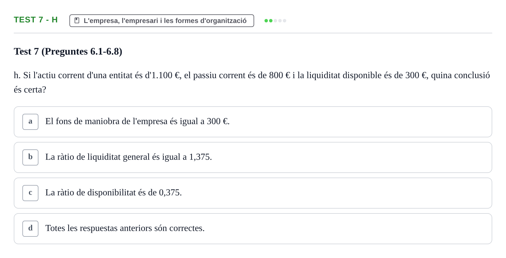Enunciado: Ejercicio Test 7 - h · Economia de l'Empresa I UAB Recull d'Exàmens Tipus Test: Economia de l'Empresa