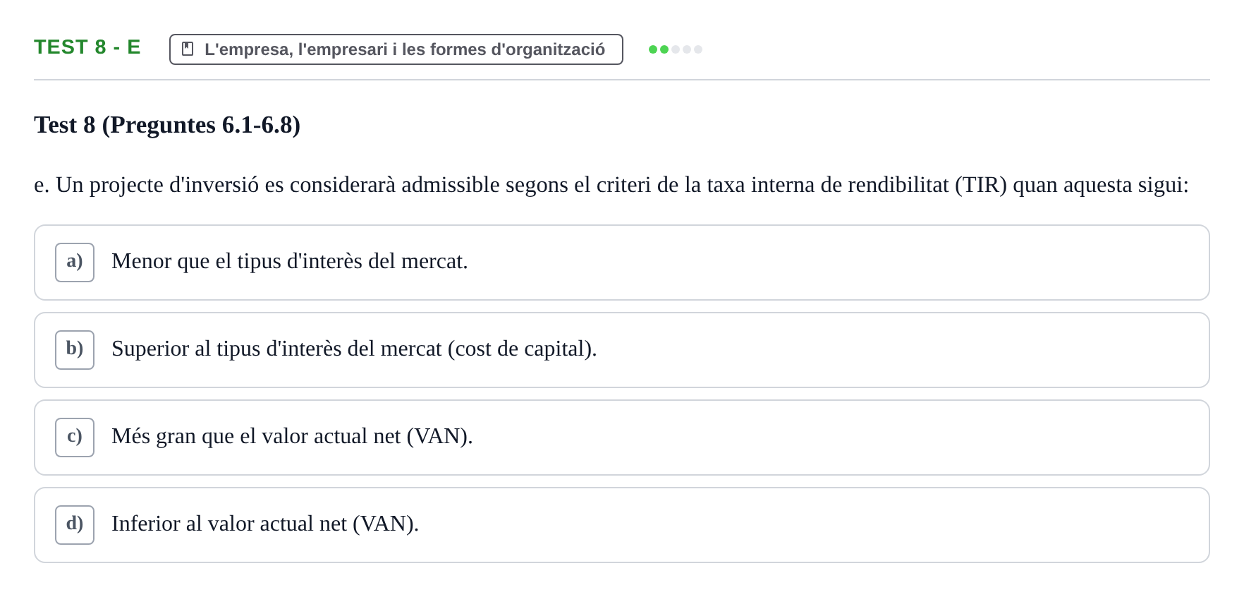 Enunciado: Ejercicio Test 8 - e · Economia de l'Empresa I UAB Recull d'Exàmens Tipus Test: Economia de l'Empresa