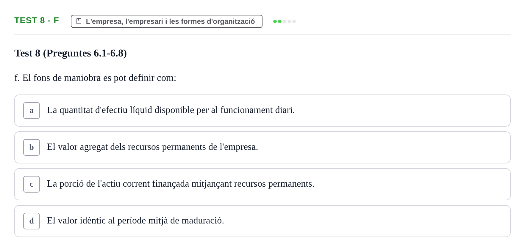 Enunciado: Ejercicio Test 8 - f · Economia de l'Empresa I UAB Recull d'Exàmens Tipus Test: Economia de l'Empresa