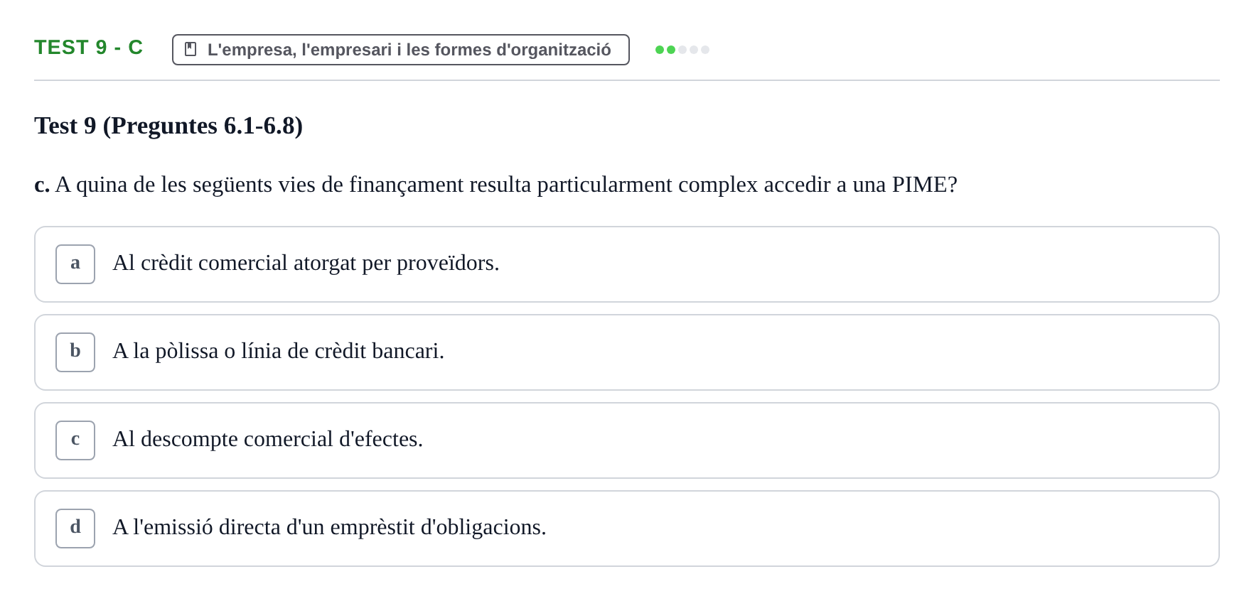 Enunciado: Ejercicio Test 9 - c · Economia de l'Empresa I UAB Recull d'Exàmens Tipus Test: Economia de l'Empresa