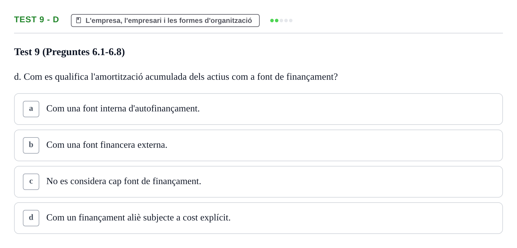 Enunciado: Ejercicio Test 9 - d · Economia de l'Empresa I UAB Recull d'Exàmens Tipus Test: Economia de l'Empresa