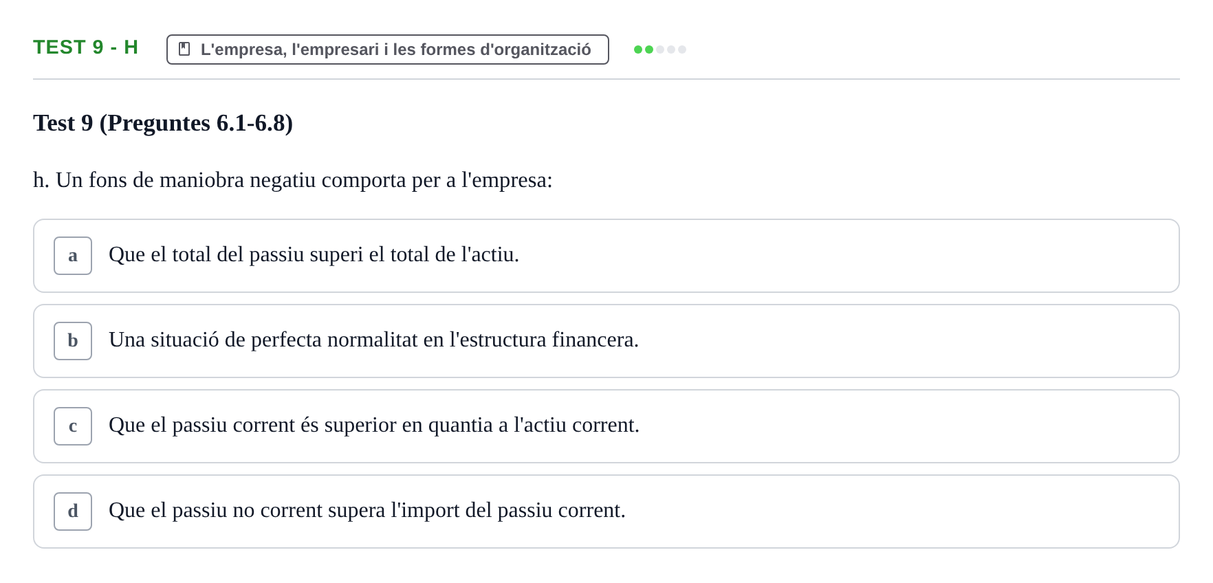 Enunciado: Ejercicio Test 9 - h · Economia de l'Empresa I UAB Recull d'Exàmens Tipus Test: Economia de l'Empresa