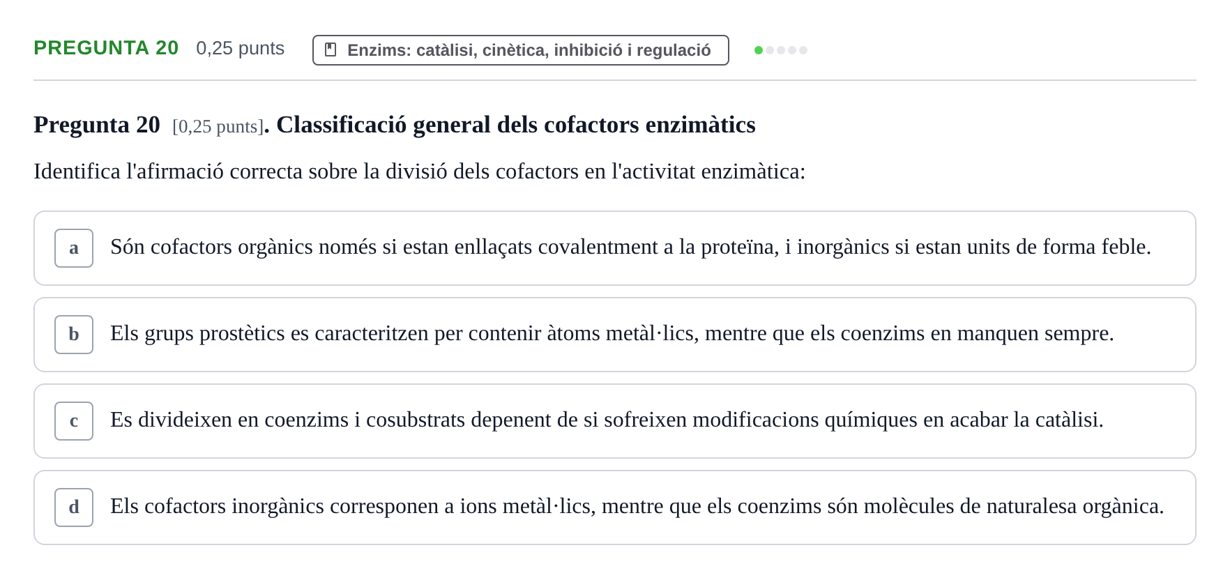Enunciado: Pregunta 20 · Bioquímica y Metabolismo UDL 2025