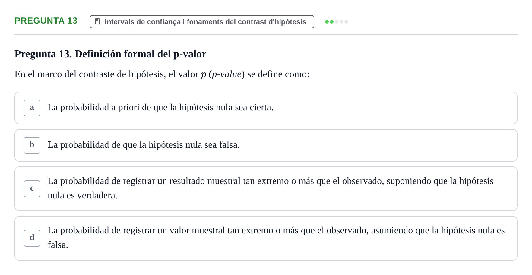 Enunciado: Pregunta 13 · Bioestadística UDL Examen Parcial de Bioestadística