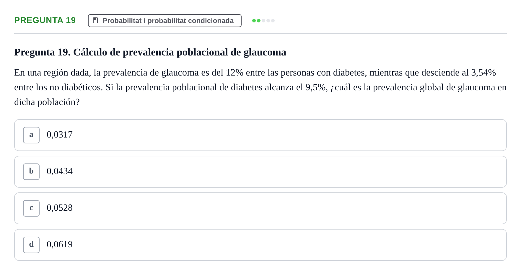 Enunciado: Pregunta 19 · Bioestadística UDL Examen Parcial de Bioestadística
