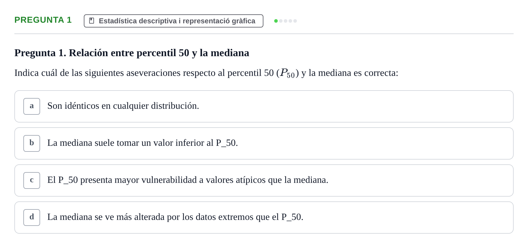 Enunciado: Pregunta 1 · Bioestadística UDL Examen Parcial de Bioestadística