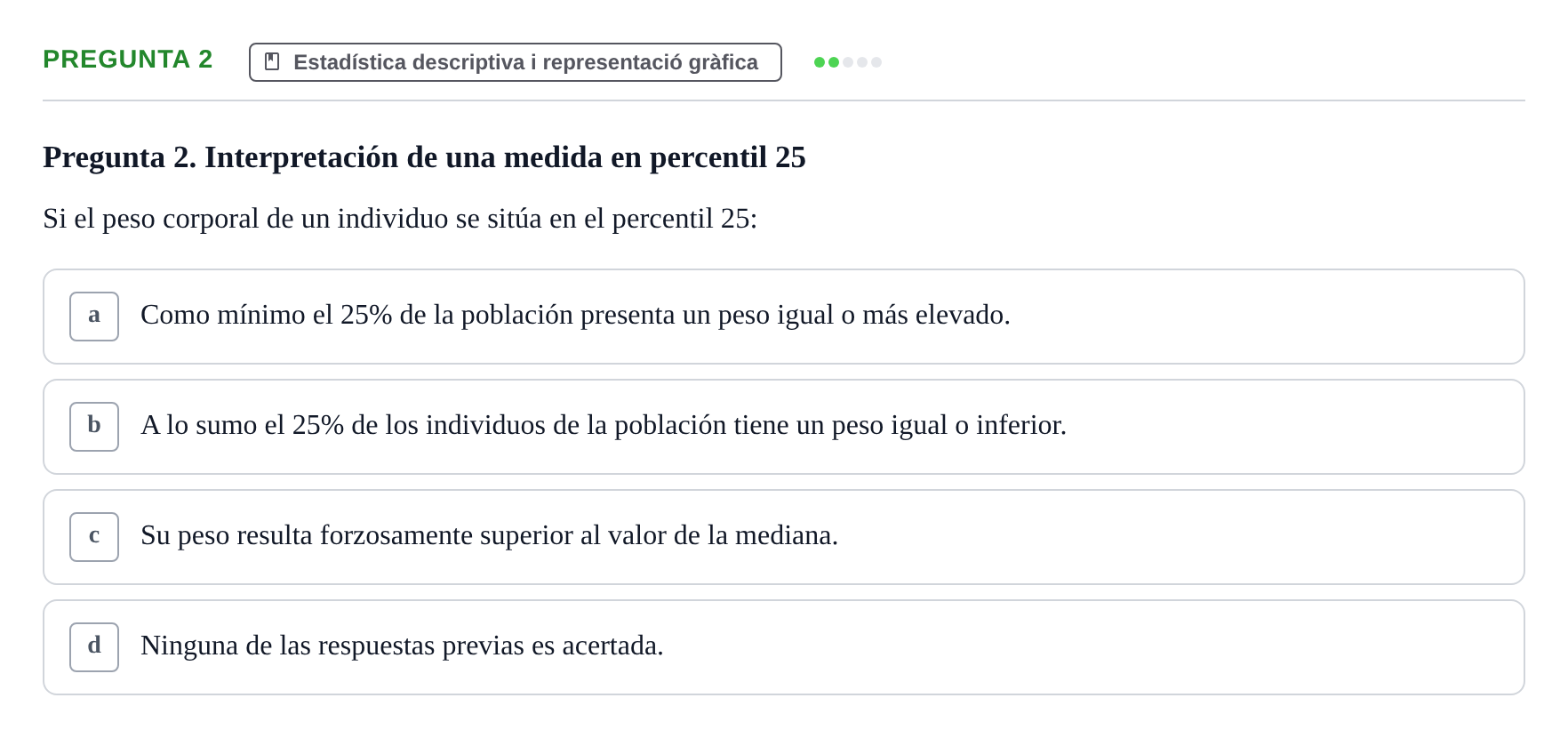 Enunciado: Pregunta 2 · Bioestadística UDL Examen Parcial de Bioestadística