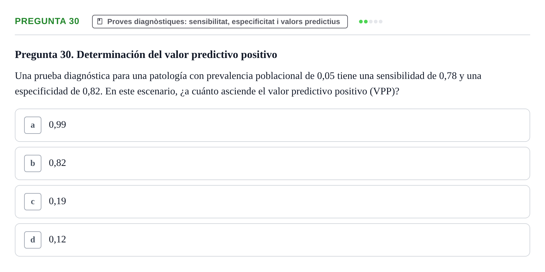 Enunciado: Pregunta 30 · Bioestadística UDL Examen Parcial de Bioestadística
