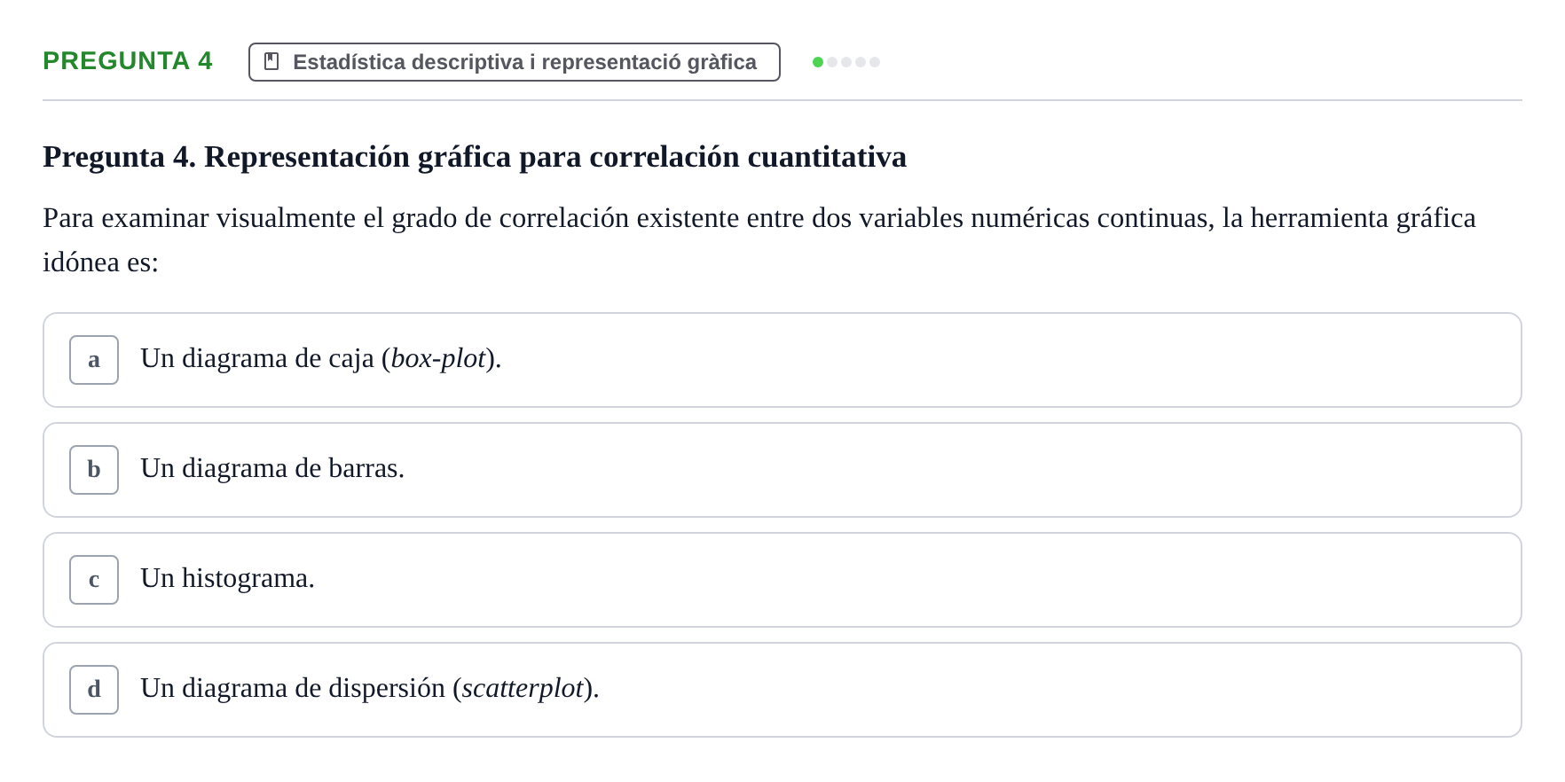 Enunciado: Pregunta 4 · Bioestadística UDL Examen Parcial de Bioestadística
