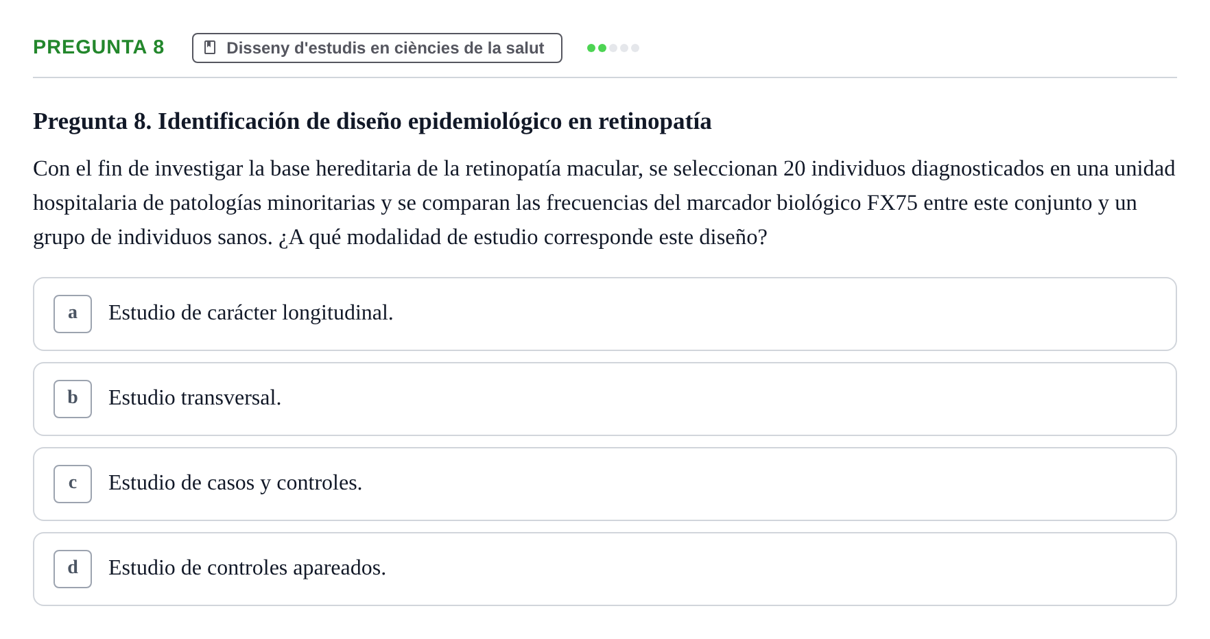 Enunciado: Pregunta 8 · Bioestadística UDL Examen Parcial de Bioestadística