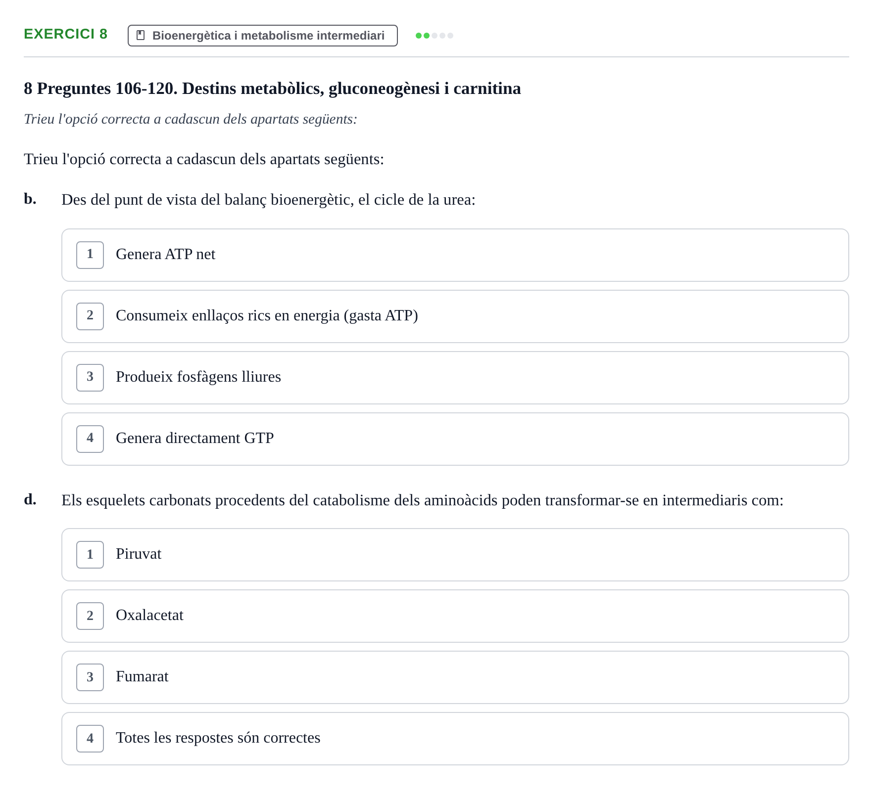 Enunciado: 8 - Bioenergètica i metabolisme intermediari