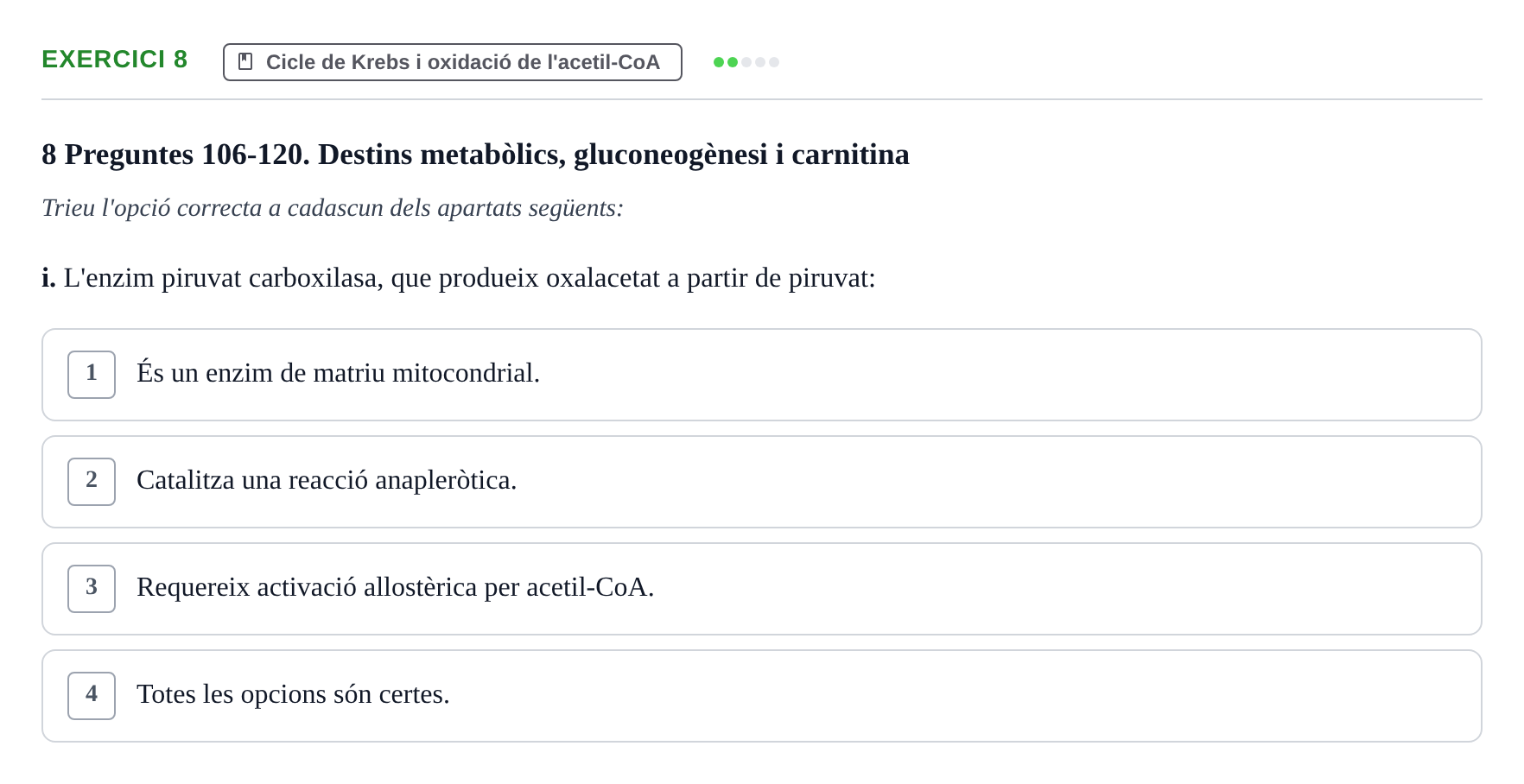 Enunciado: 8 - Cicle de Krebs i oxidació de l'acetil-CoA