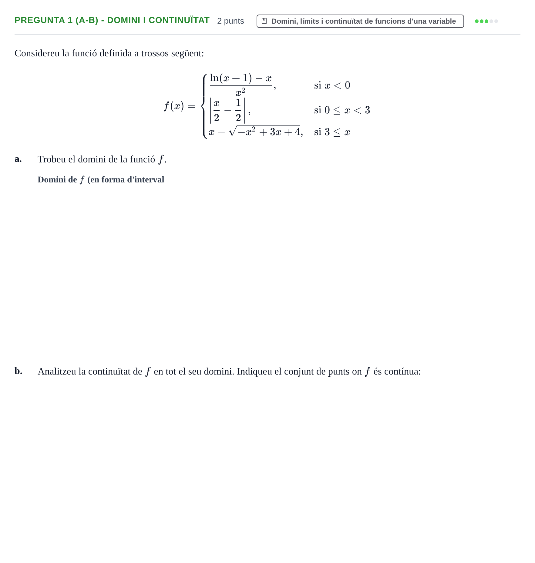 Enunciado: Pregunta 1 (a-b) - Domini i continuïtat · Matemáticas UVIC 2012