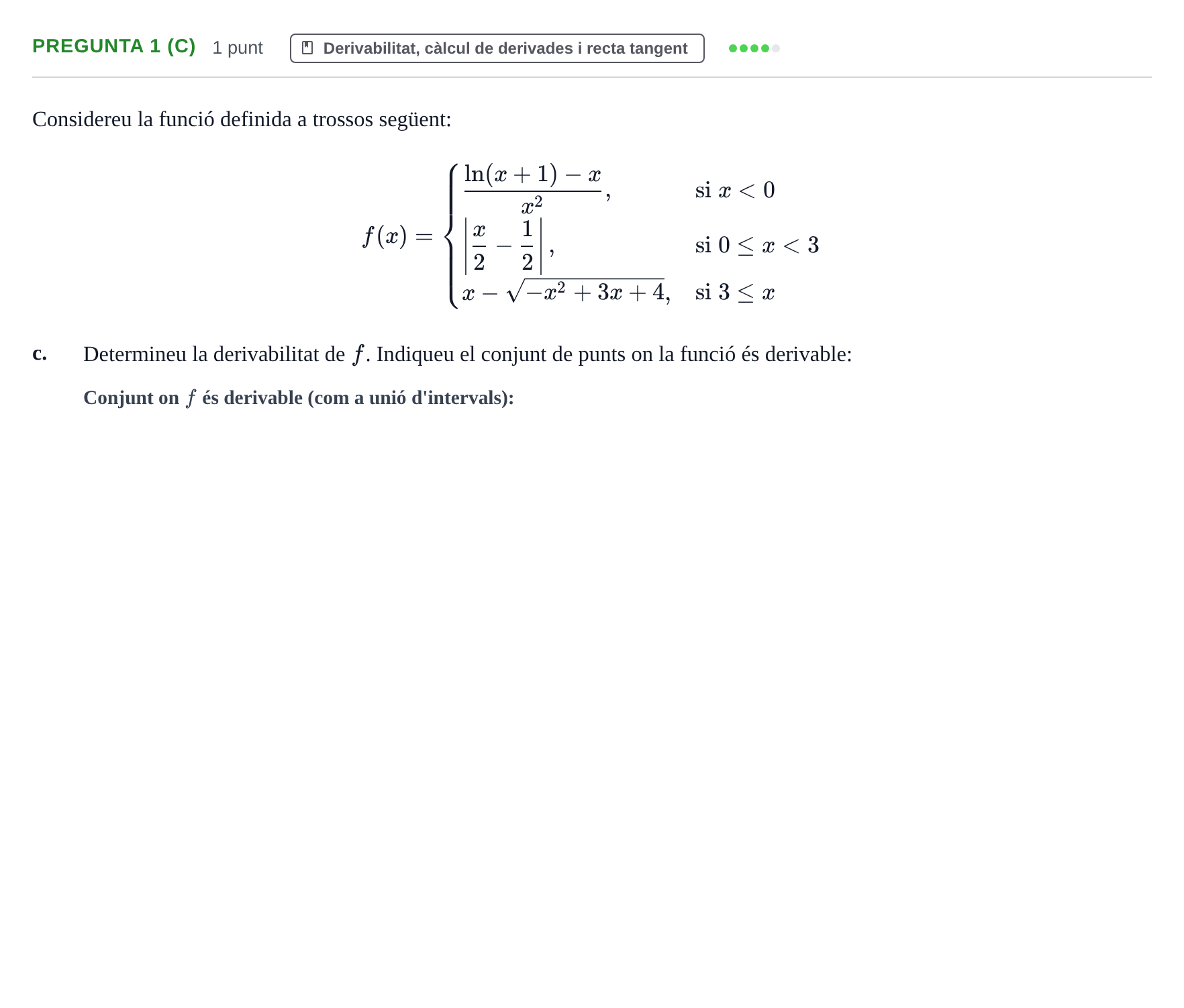 Enunciado: Pregunta 1 (c) - Derivabilitat · Matemáticas UVIC 2012