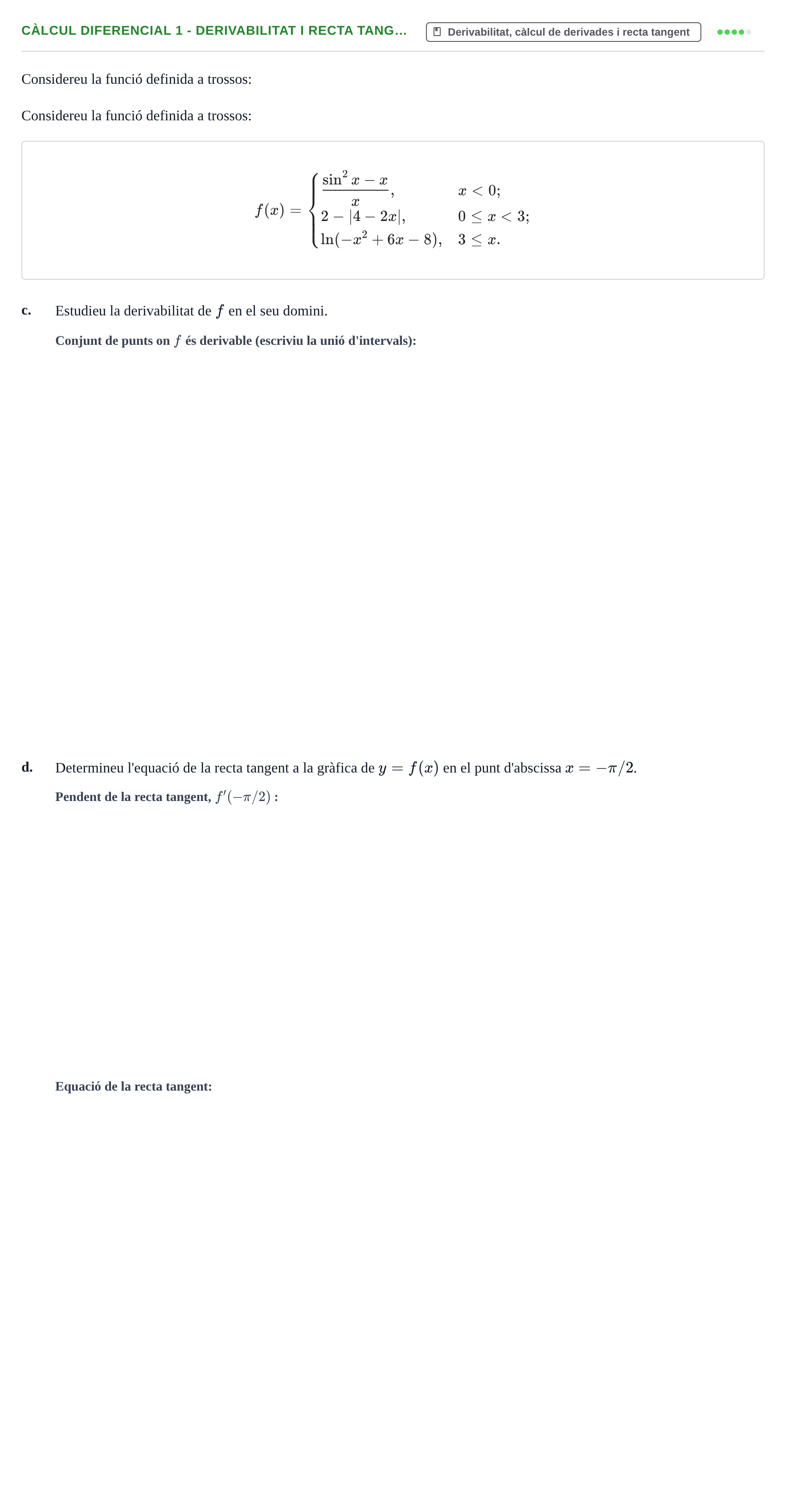 Enunciado: Ejercicio Càlcul Diferencial 1 - Derivabilitat i recta tang… · Matemáticas UVIC 2013