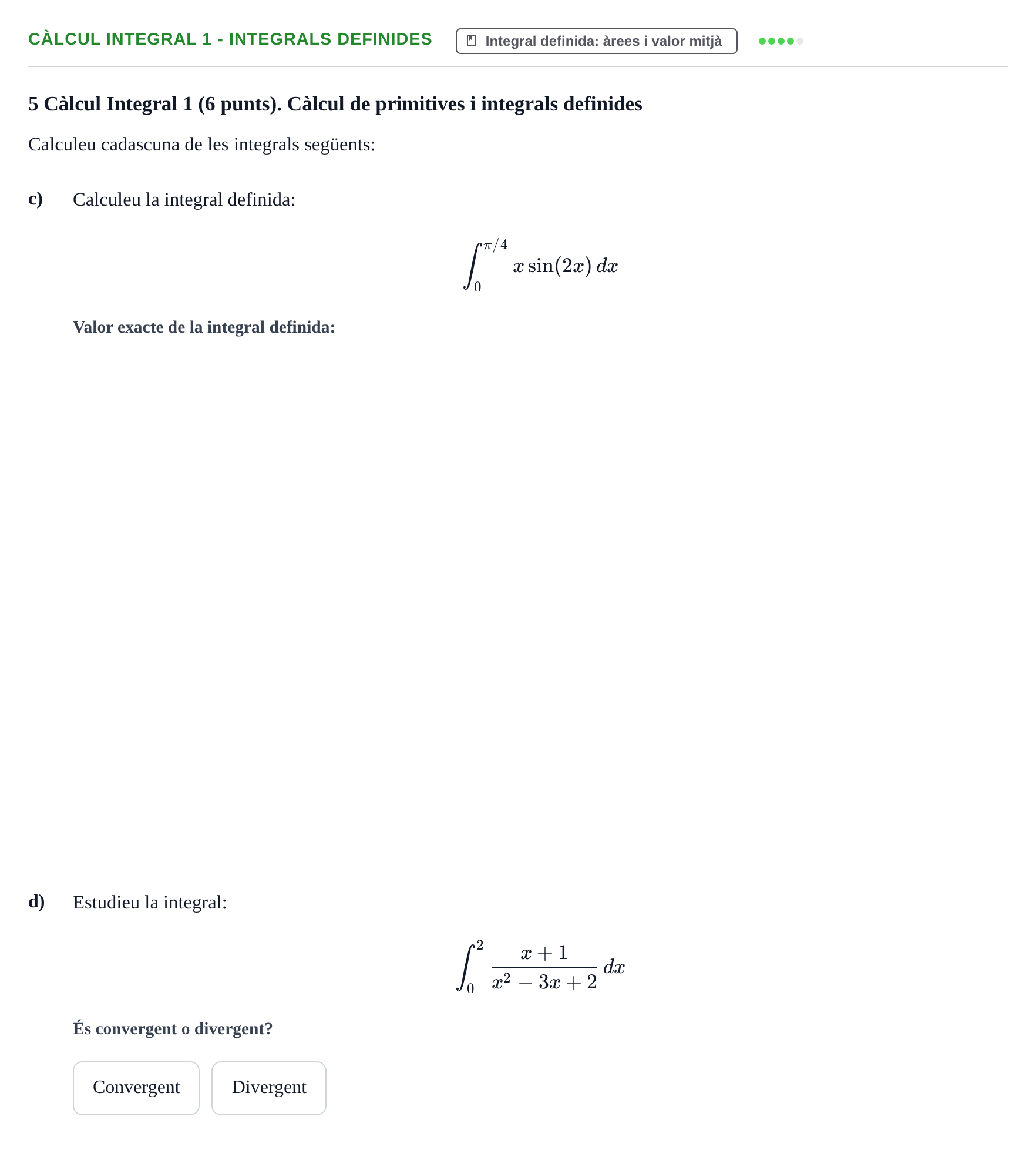 Enunciado: Ejercicio Càlcul Integral 1 - Integrals definides · Matemáticas UVIC 2013