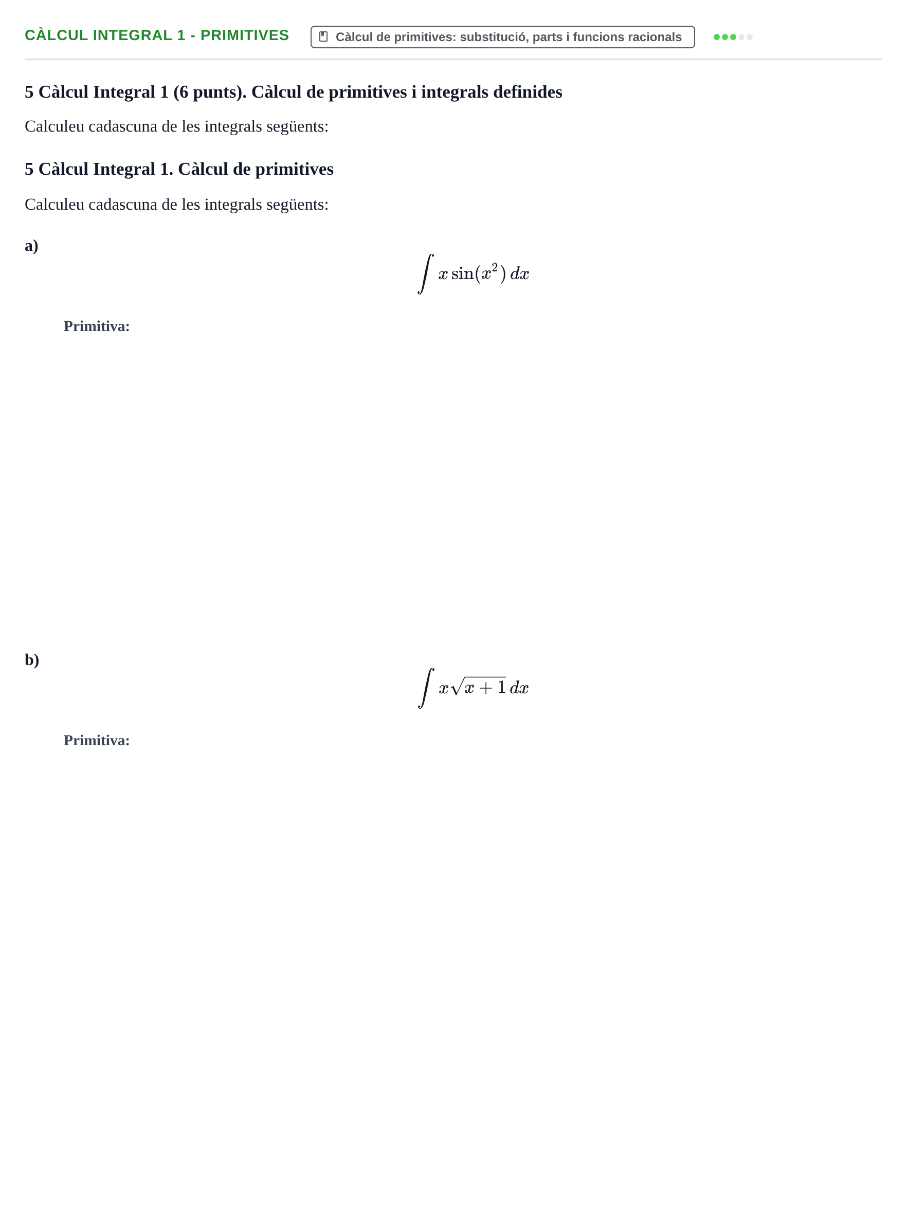 Enunciado: Ejercicio Càlcul Integral 1 - Primitives · Matemáticas UVIC 2013
