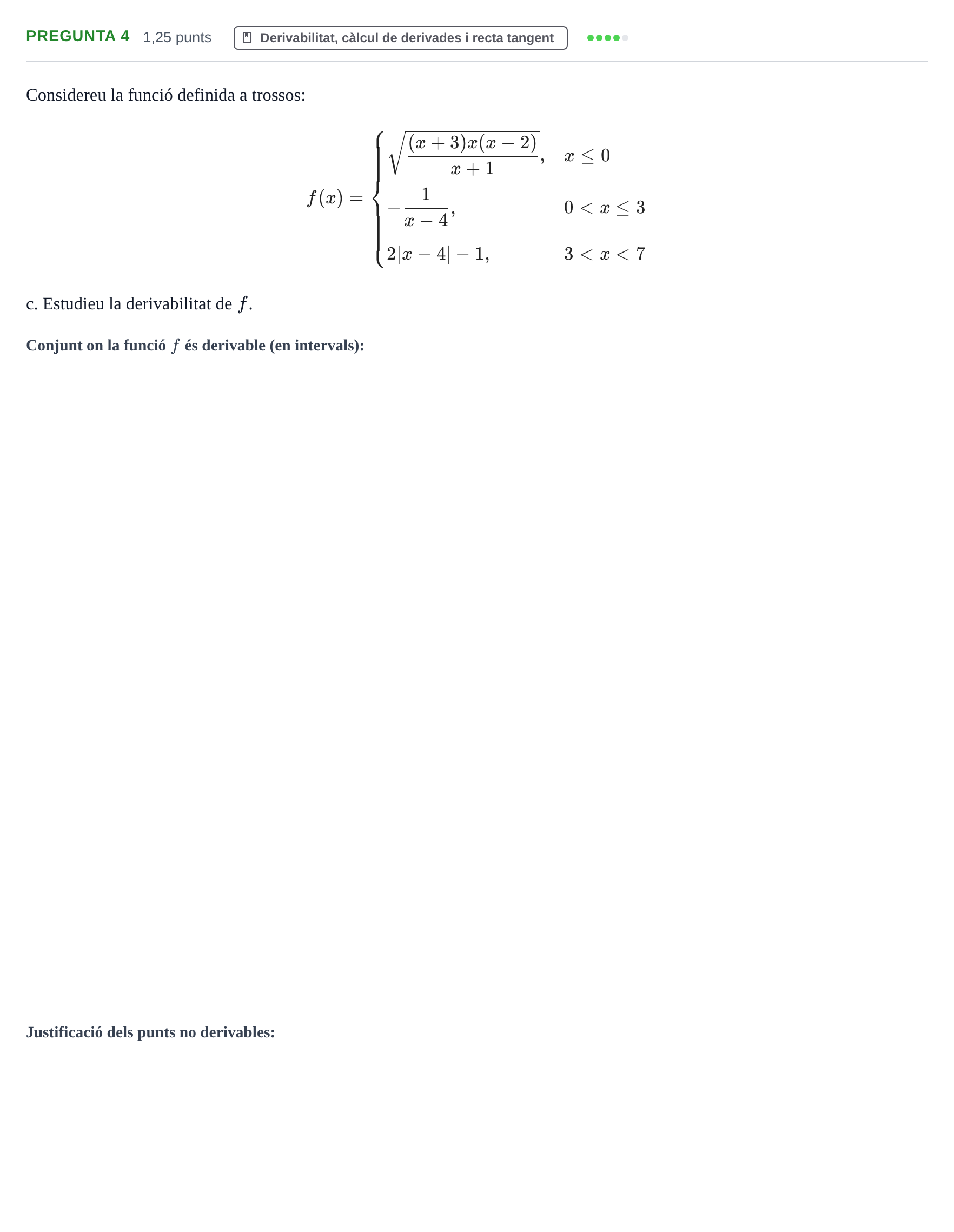 Enunciado: Pregunta 4 - Derivabilitat · Matemáticas UVIC 2014