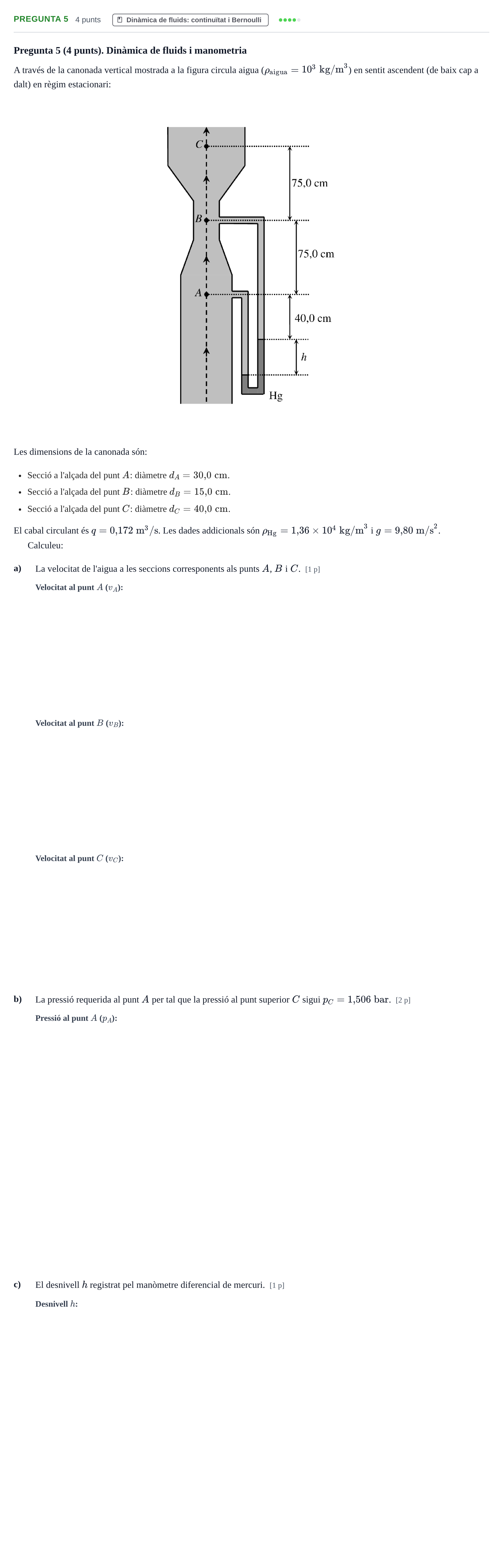 Enunciado: Pregunta 5 · Fundamentos de Física UVIC 2012