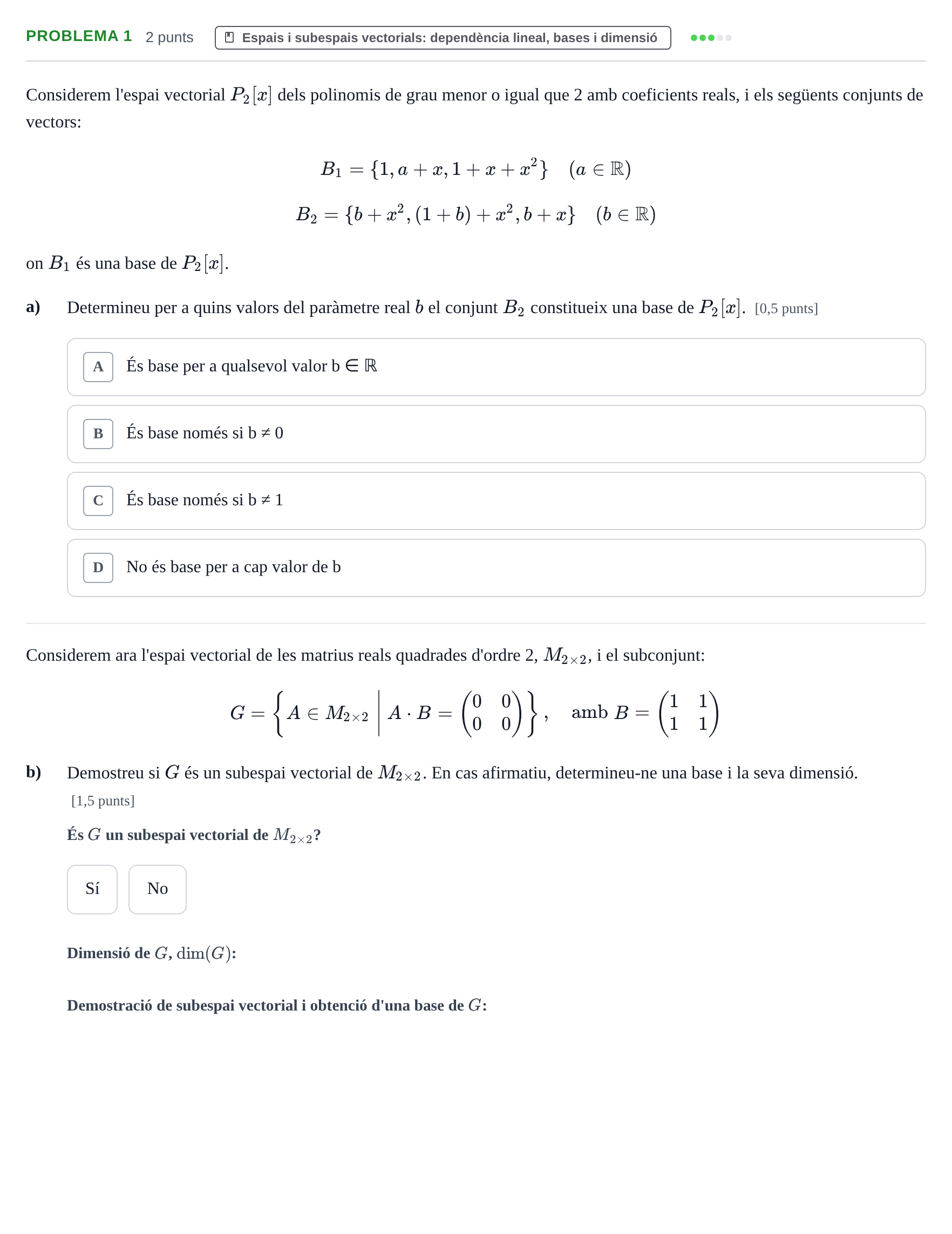 Enunciado: Problema 1 - Espais i subespais vectorials · Álgebra Lineal UPC Juny 2016