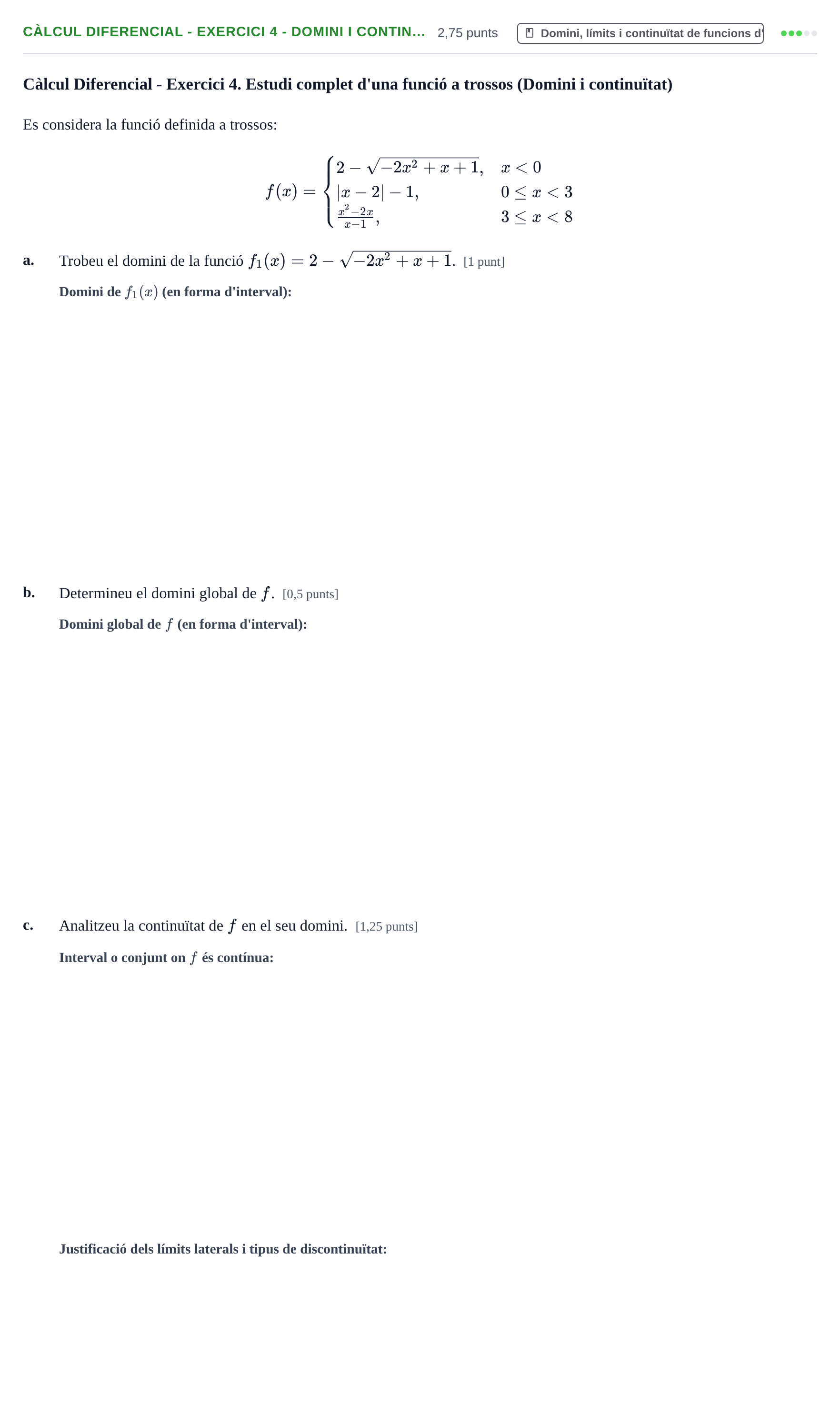 Enunciado: Ejercicio Càlcul Diferencial - Exercici 4 - Domini i contin… · Matemáticas UVIC 2014