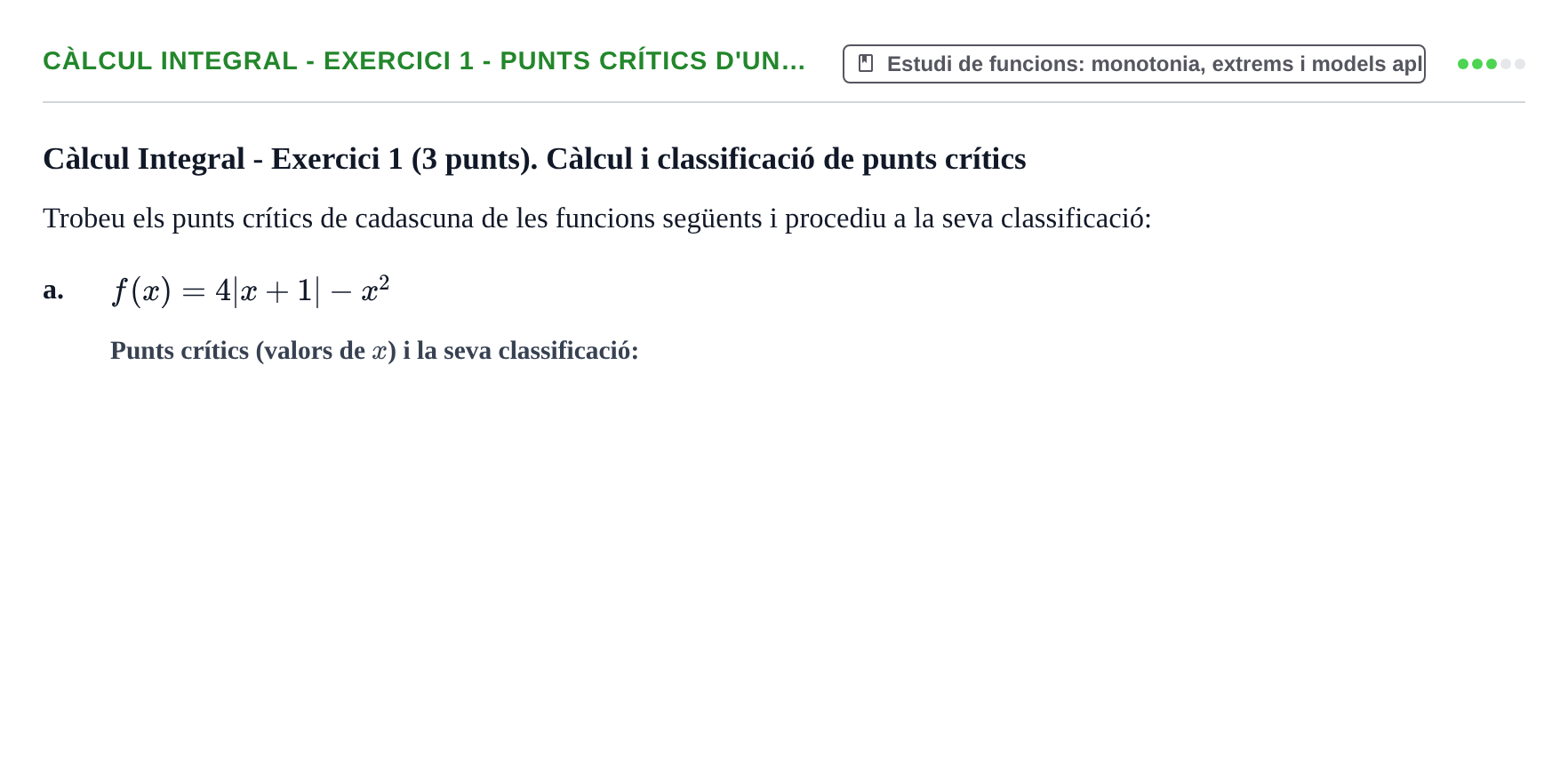 Enunciado: Ejercicio Càlcul Integral - Exercici 1 - Punts crítics d'un… · Matemáticas UVIC 2014