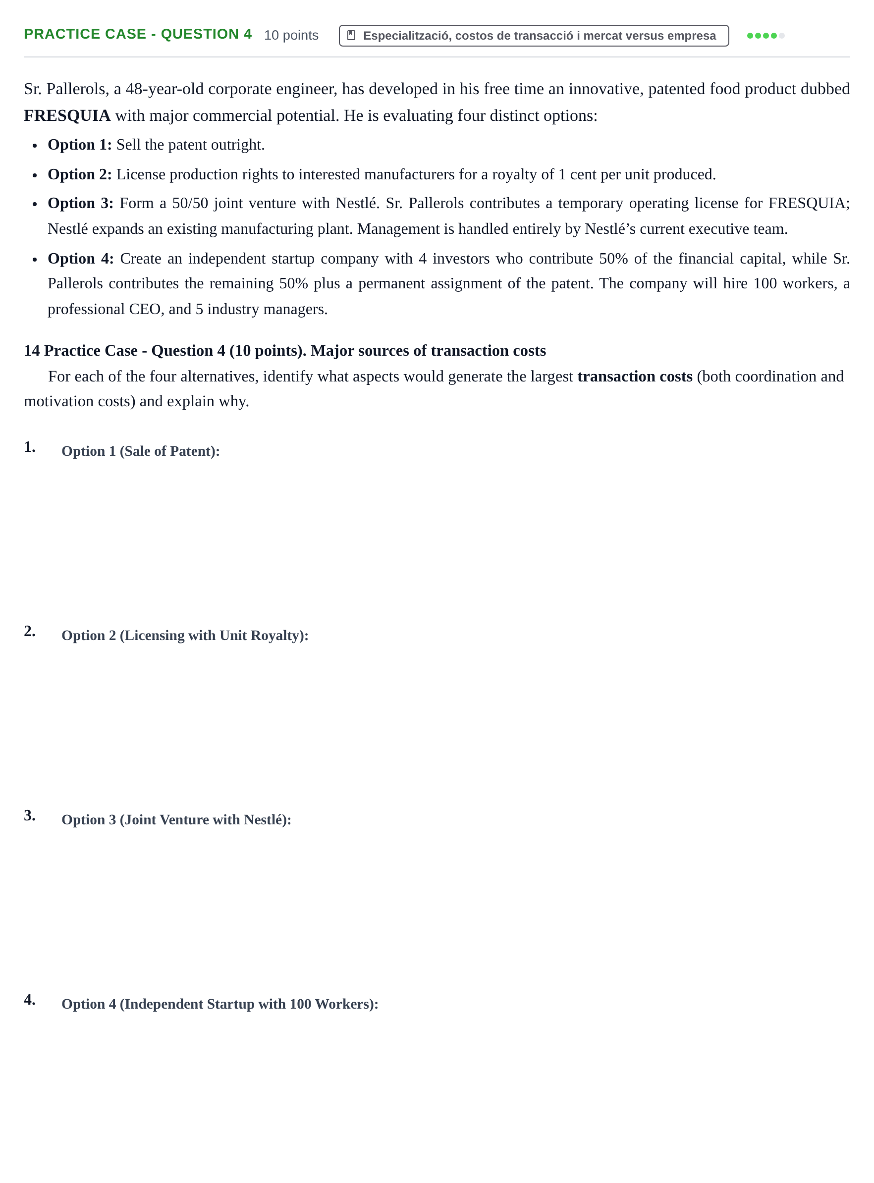 Enunciado: Ejercicio Practice Case - Question 4 · Economia de L'empresa UPF 2011