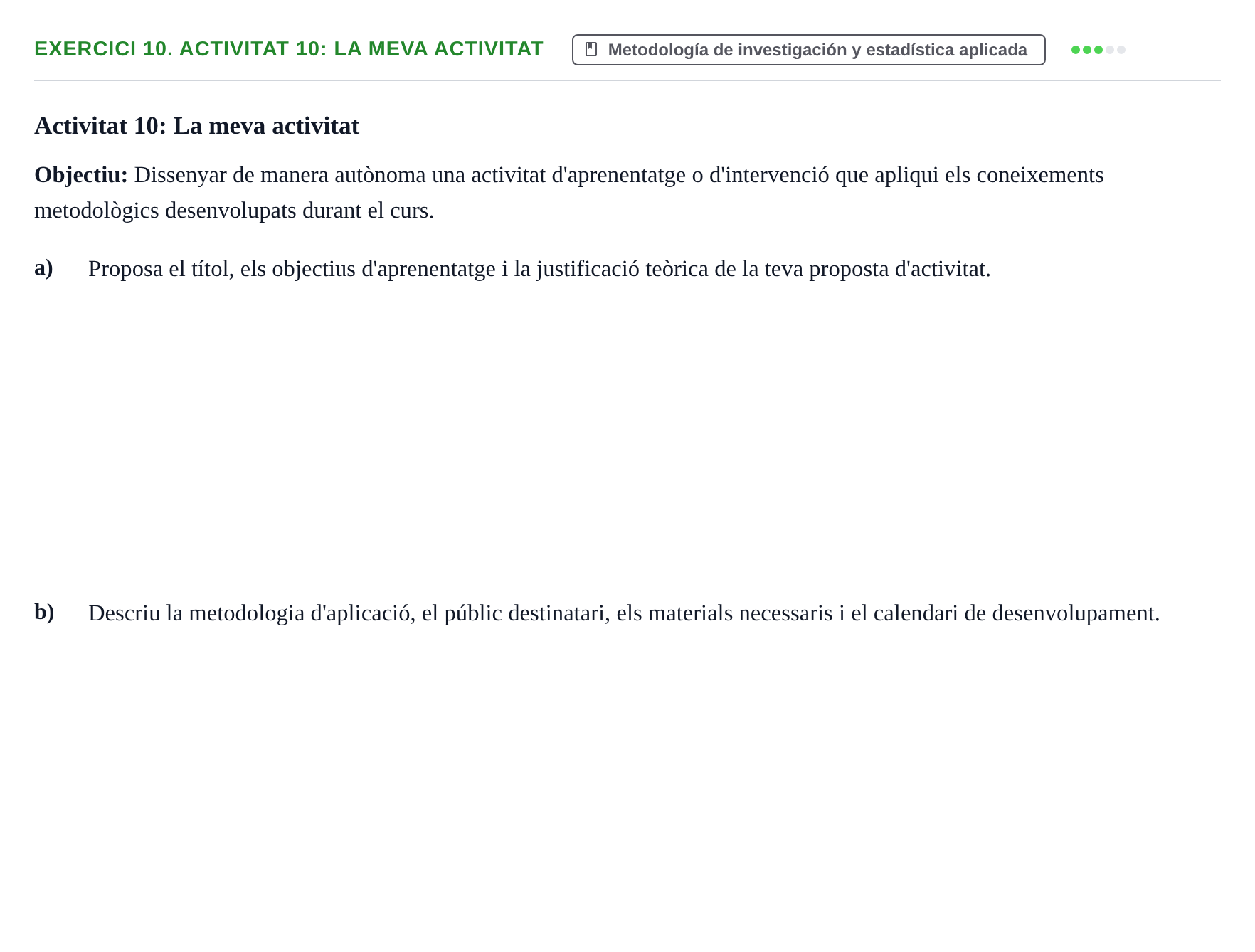 Enunciado: 10. Activitat 10: La meva activitat
