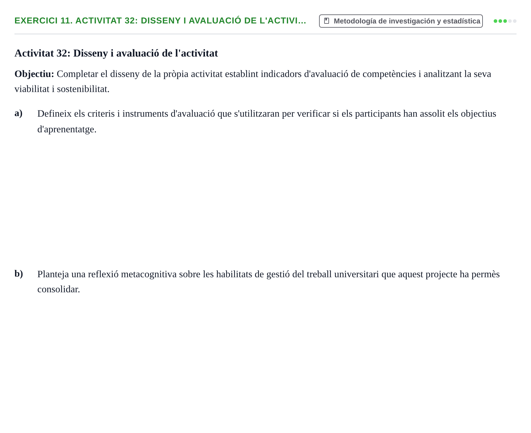 Enunciado: 11. Activitat 32: Disseny i avaluació de l'activi…