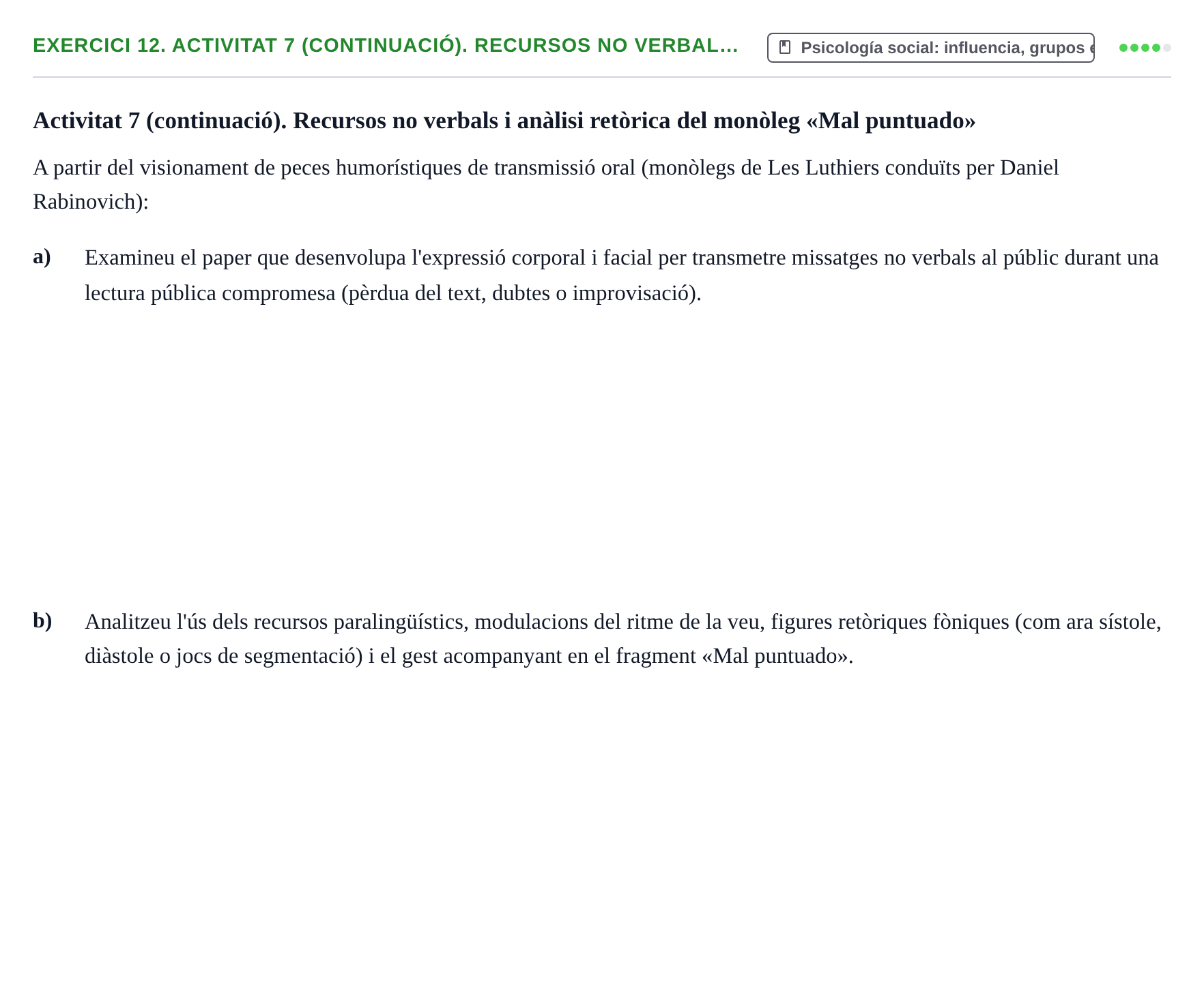 Enunciado: 12. Activitat 7 (continuació). Recursos no verbal…