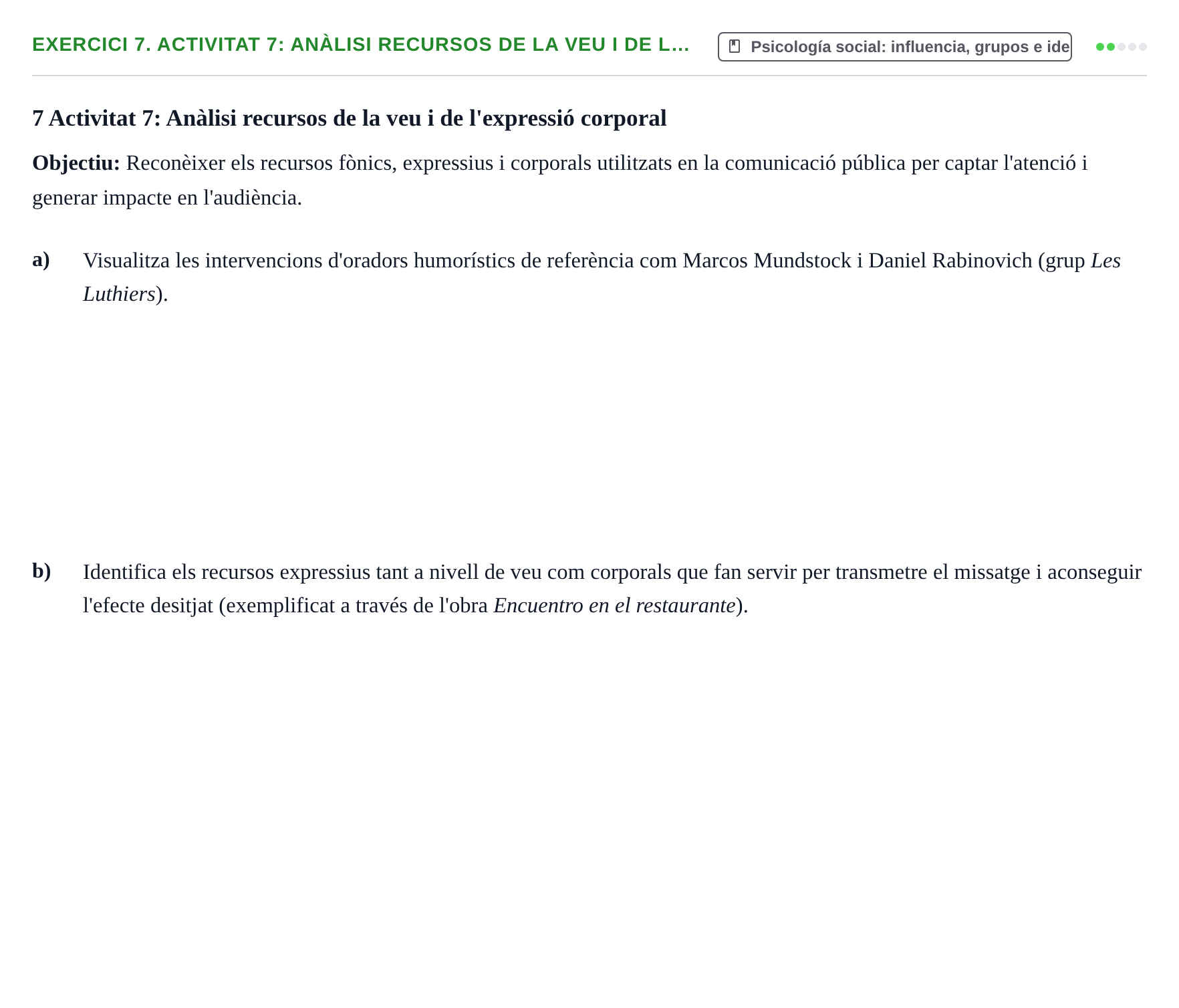 Enunciado: 7. Activitat 7: Anàlisi recursos de la veu i de l…