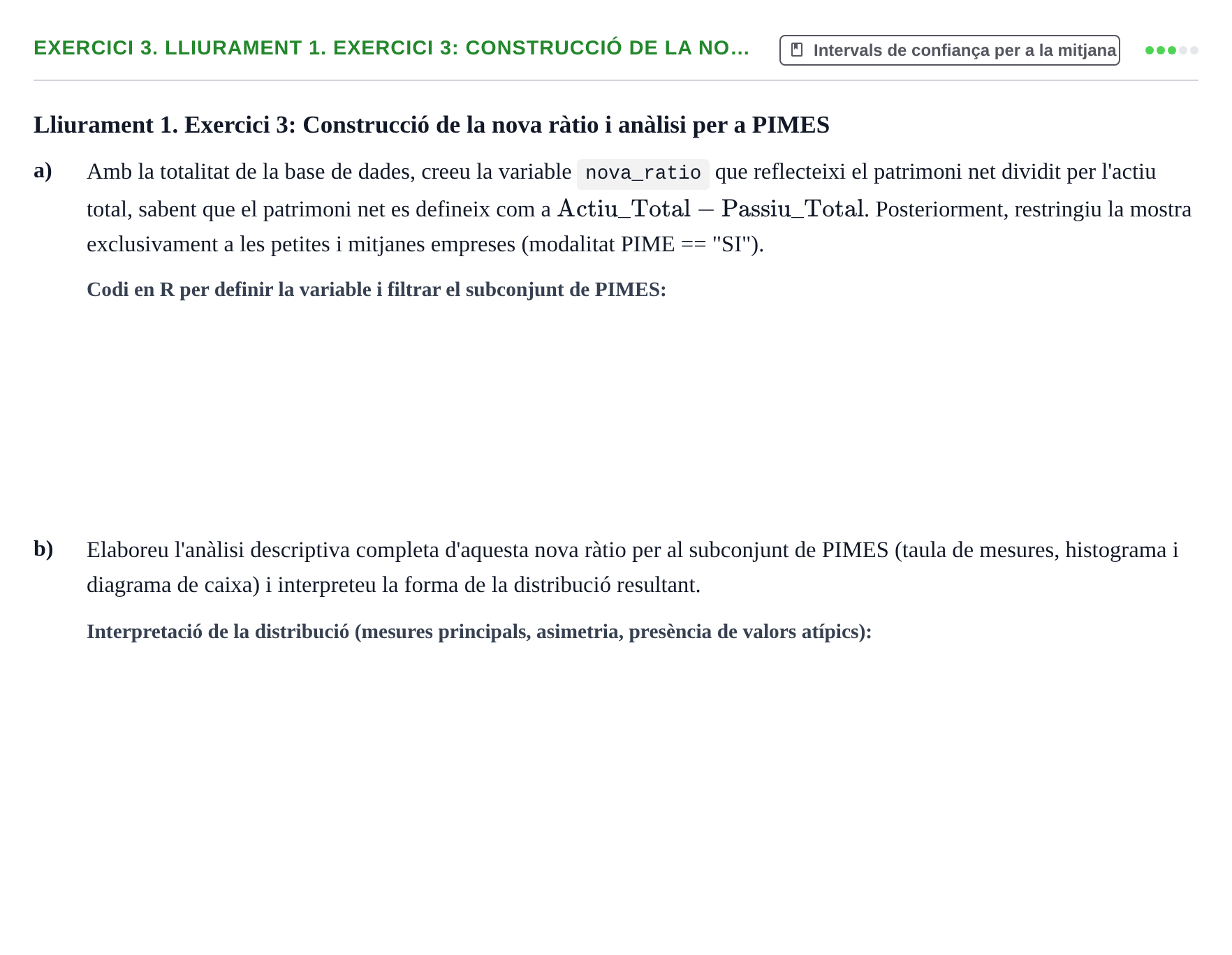 Enunciado: 3. Lliurament 1. Exercici 3: Construcció de la no…