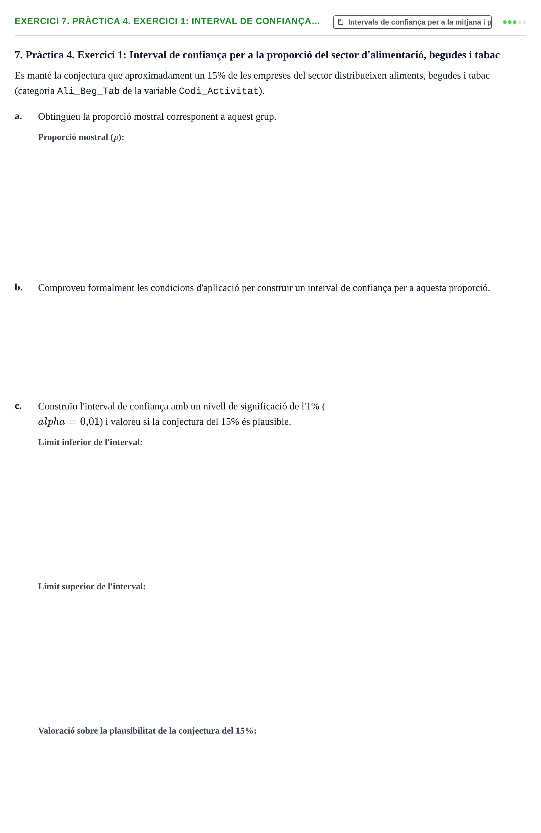 Enunciado: 7. Pràctica 4. Exercici 1: Interval de confiança…