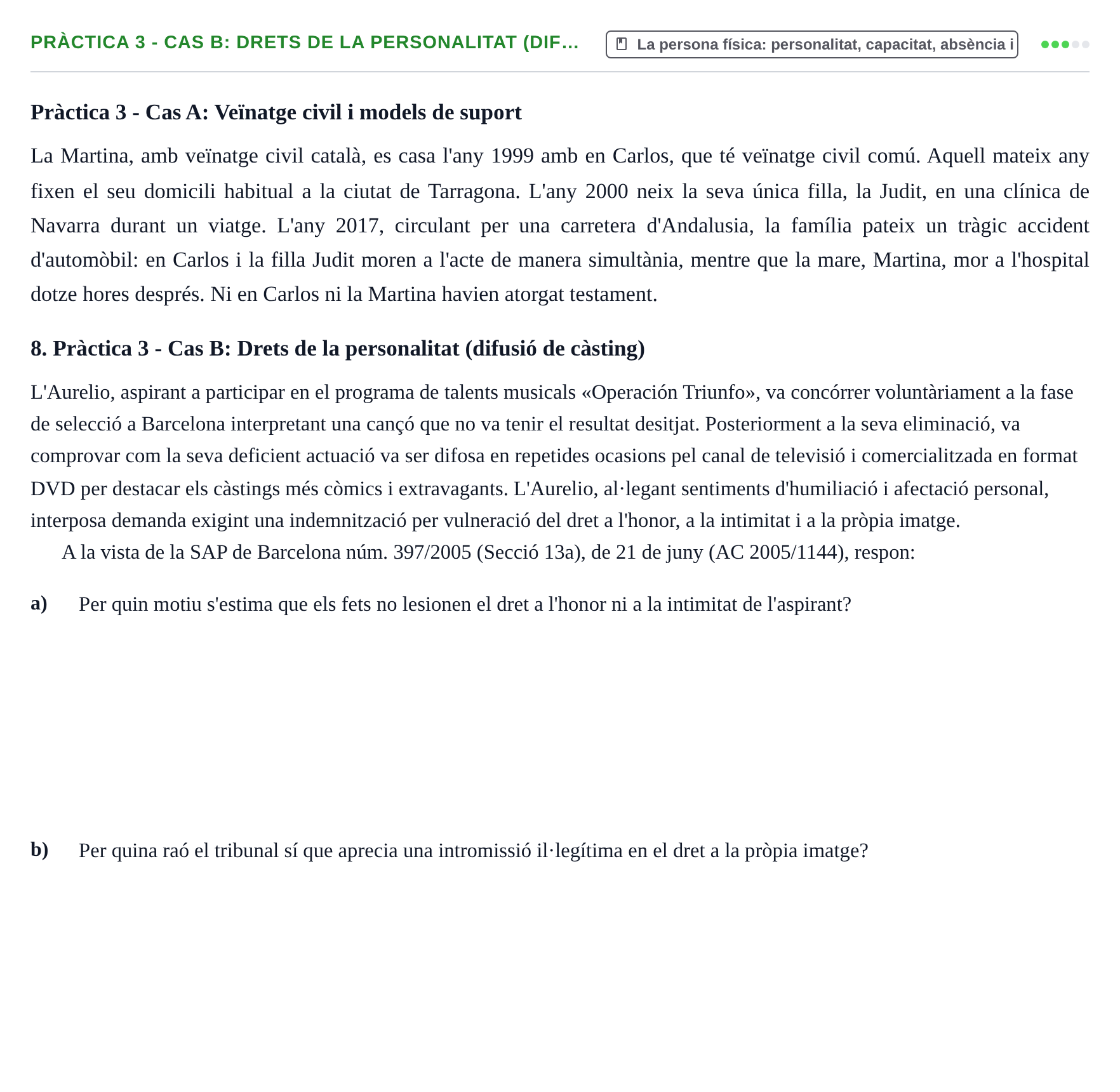 Enunciado: Pràctica 3 - Cas B: Drets de la personalitat (dif…