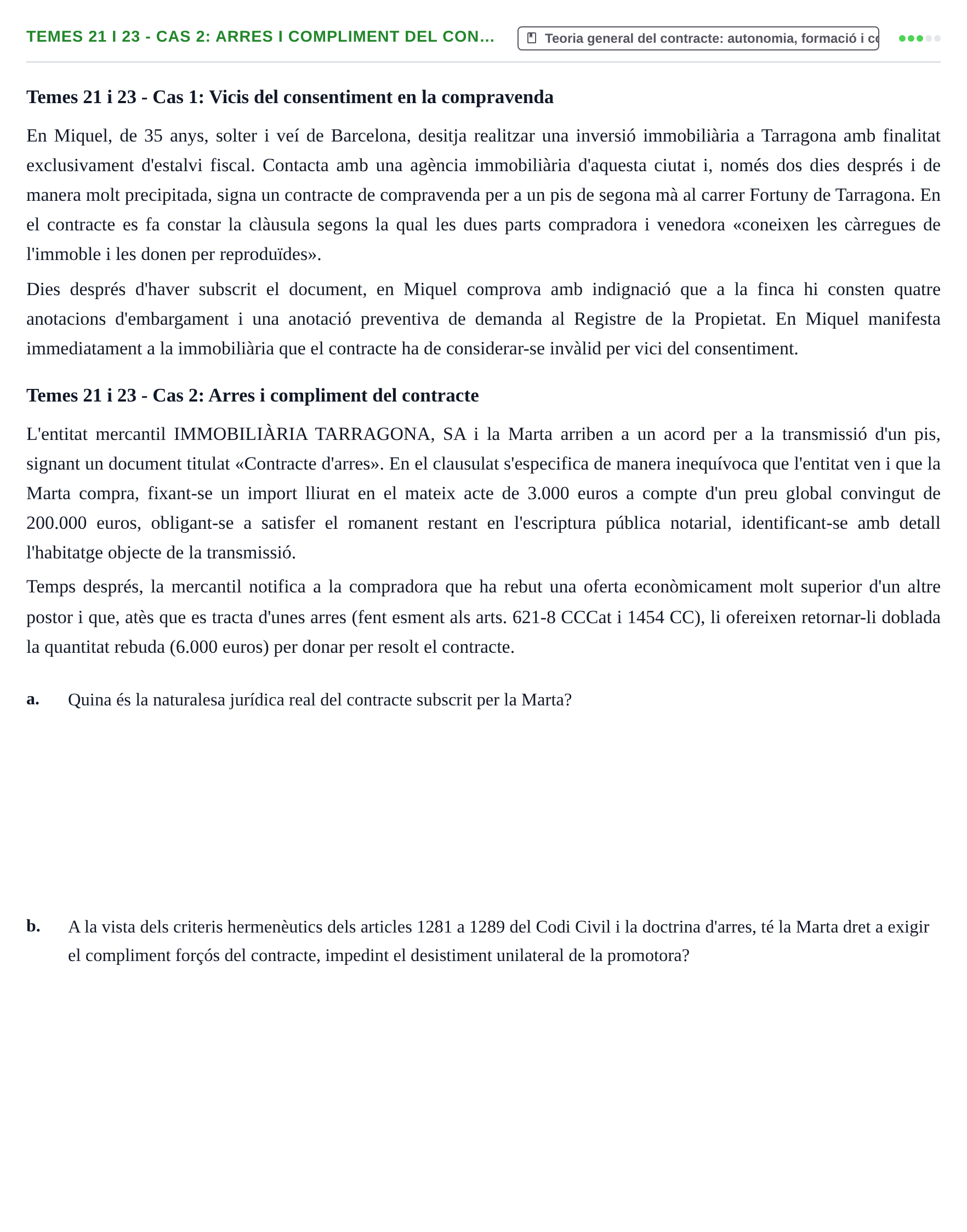 Enunciado: Temes 21 i 23 - Cas 2: Arres i compliment del con…