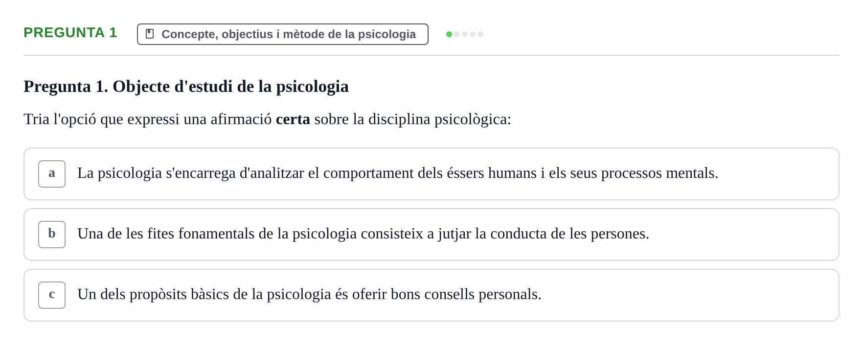 Enunciado: Pregunta 1 · Psicología y Comunicación URL Examen de Psicologia i Comunicació