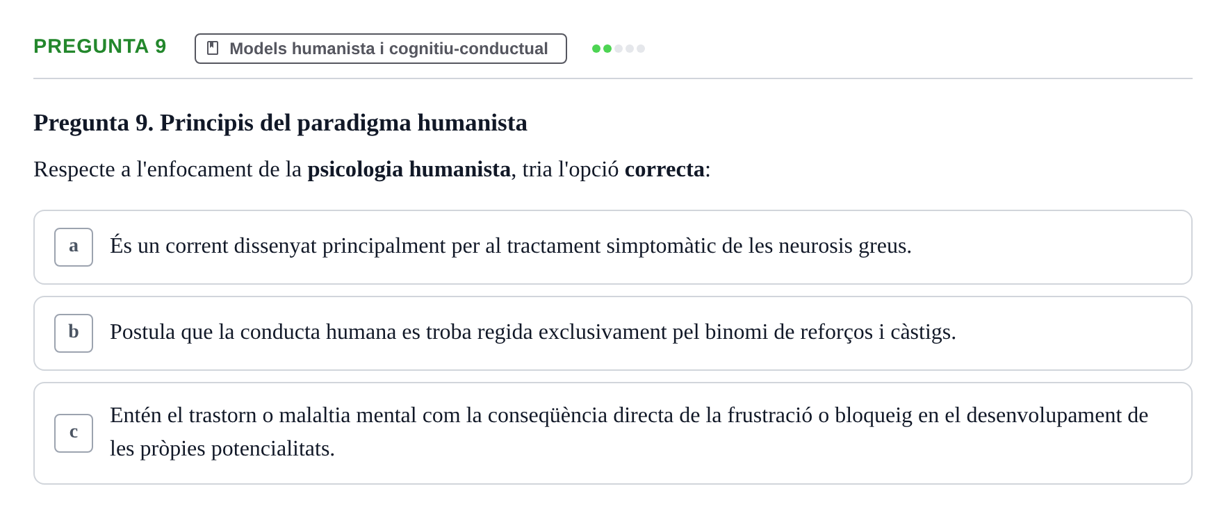 Enunciado: Pregunta 9 · Psicología y Comunicación URL Examen de Psicologia i Comunicació