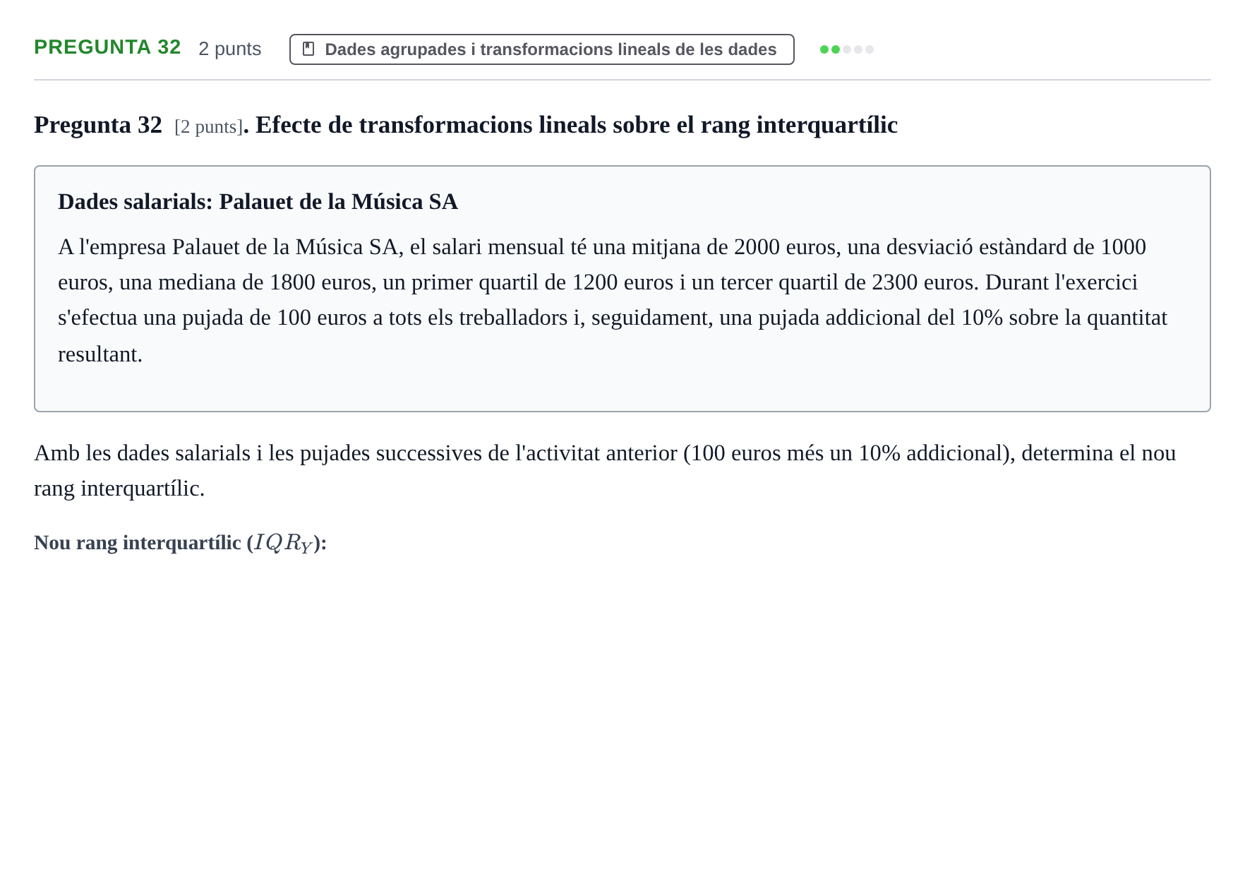 Enunciado: Pregunta 32 · Anàlisi de Dades UPF 2020