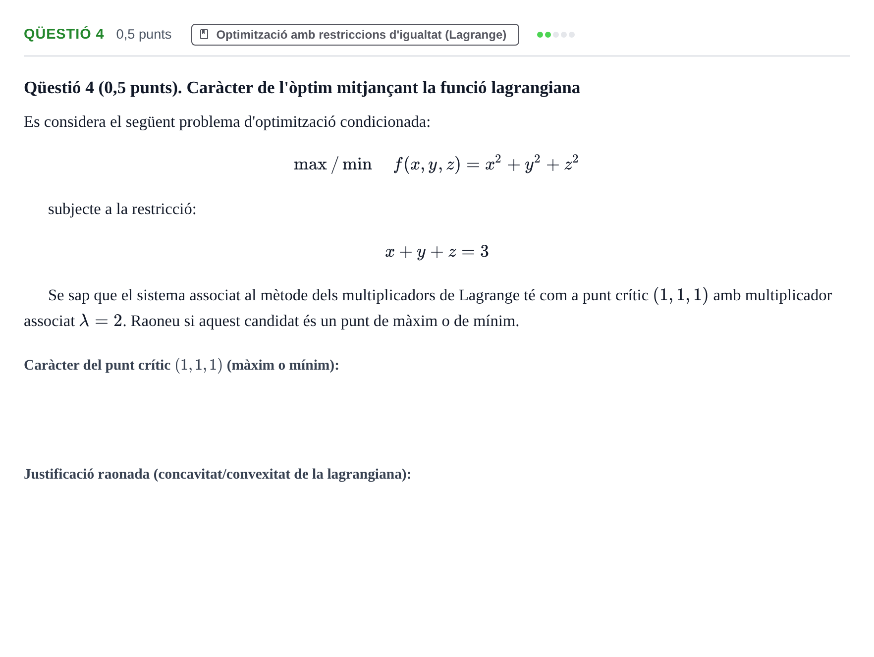 Enunciado: Ejercicio Qüestió 4 · Matematiques Iii UPF Juny 2017