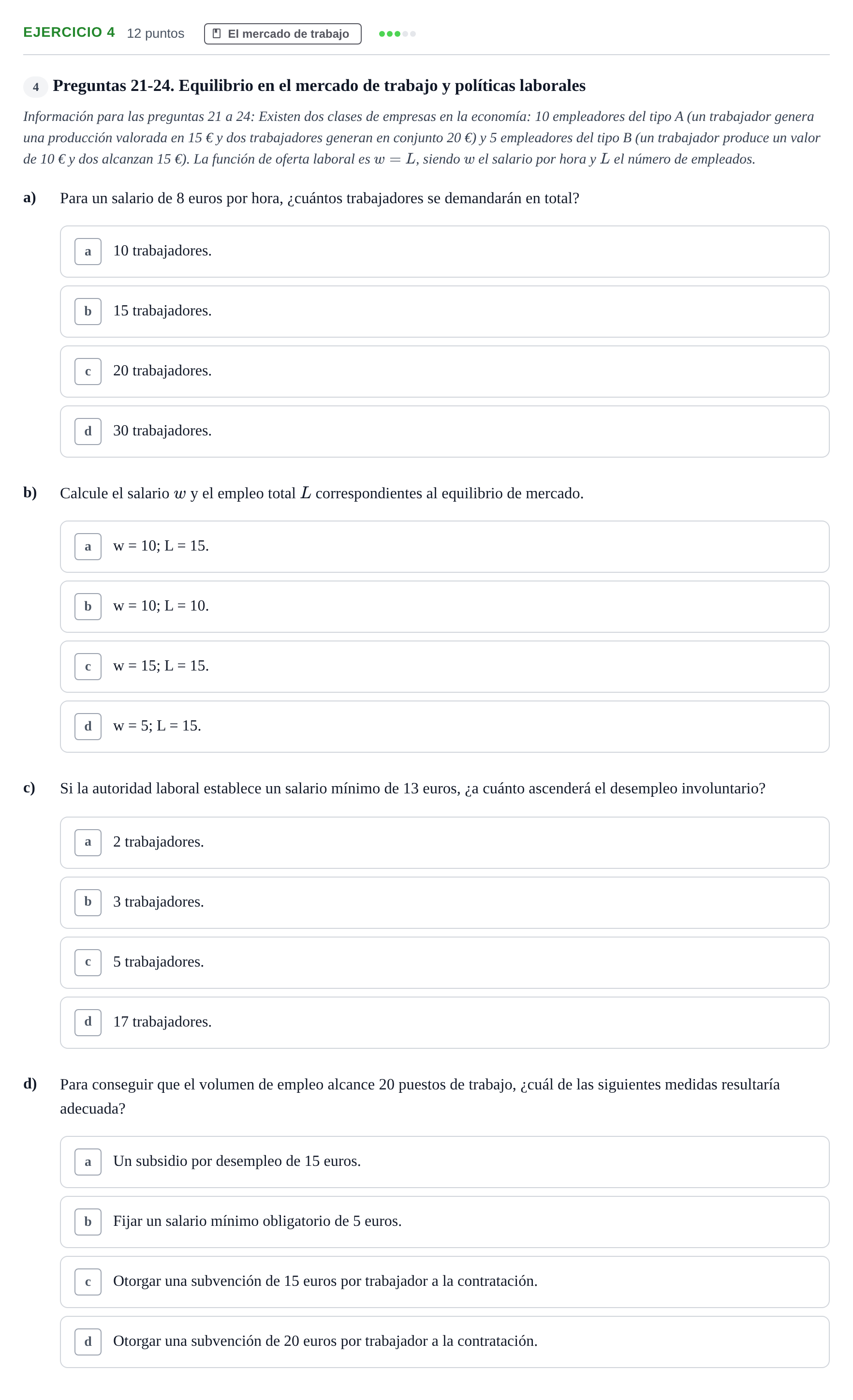 Enunciado: Ejercicio 4 - El mercado de trabajo · 6 Introducció a la Microeconomia UPF 2011