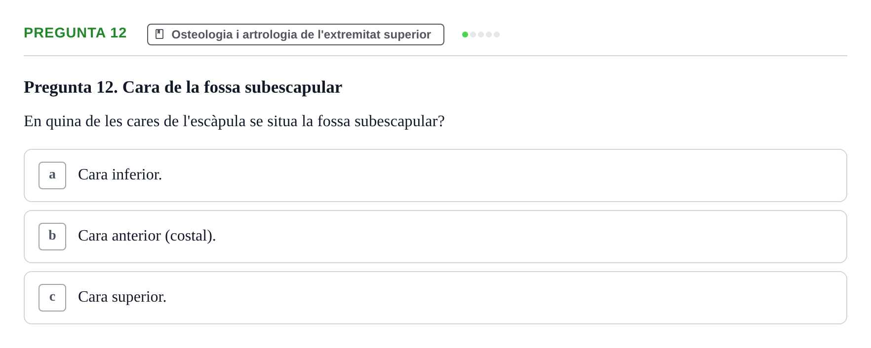 Enunciado: Pregunta 12 · Anatomofisiología 1 URL Examen final: Aparell locomotor