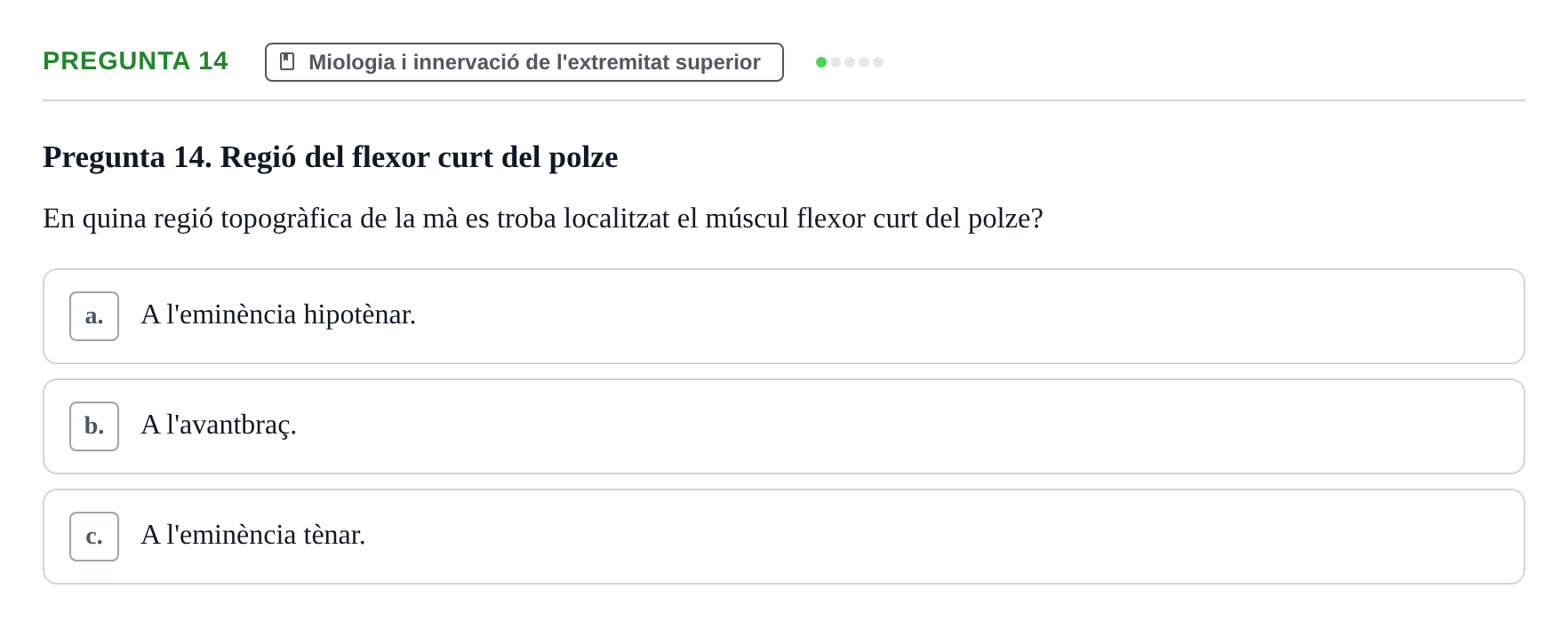 Enunciado: Pregunta 14 · Anatomofisiología 1 URL Examen final: Aparell locomotor