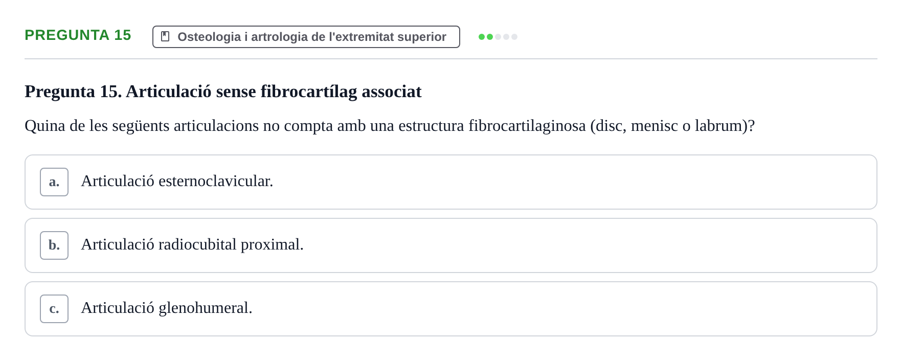 Enunciado: Pregunta 15 · Anatomofisiología 1 URL Examen final: Aparell locomotor