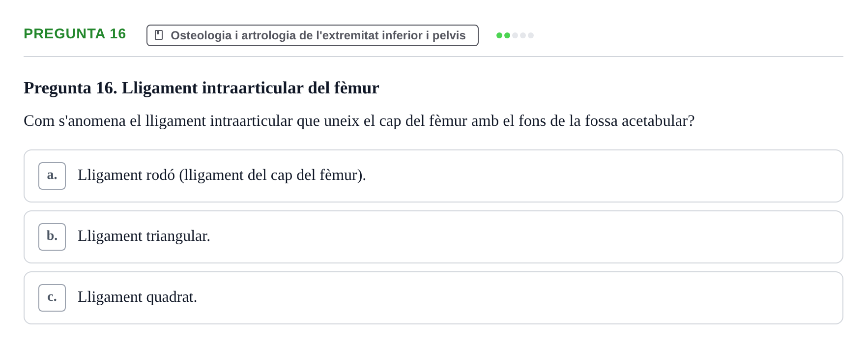 Enunciado: Pregunta 16 · Anatomofisiología 1 URL Examen final: Aparell locomotor