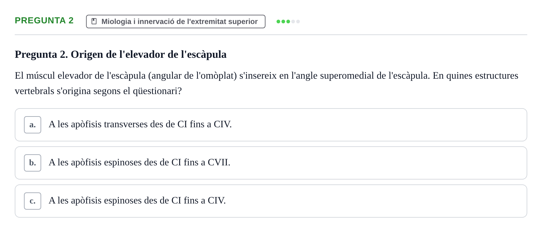Enunciado: Pregunta 2 · Anatomofisiología 1 URL Examen final: Aparell locomotor